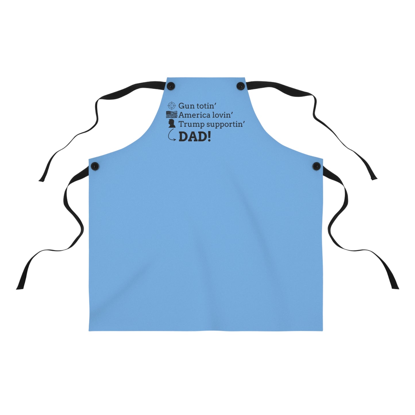 Patriotic Dad Apron - Gun Totin' America Lovin' Trump Supportin' - Perfect Gift for Father's Day & BBQs