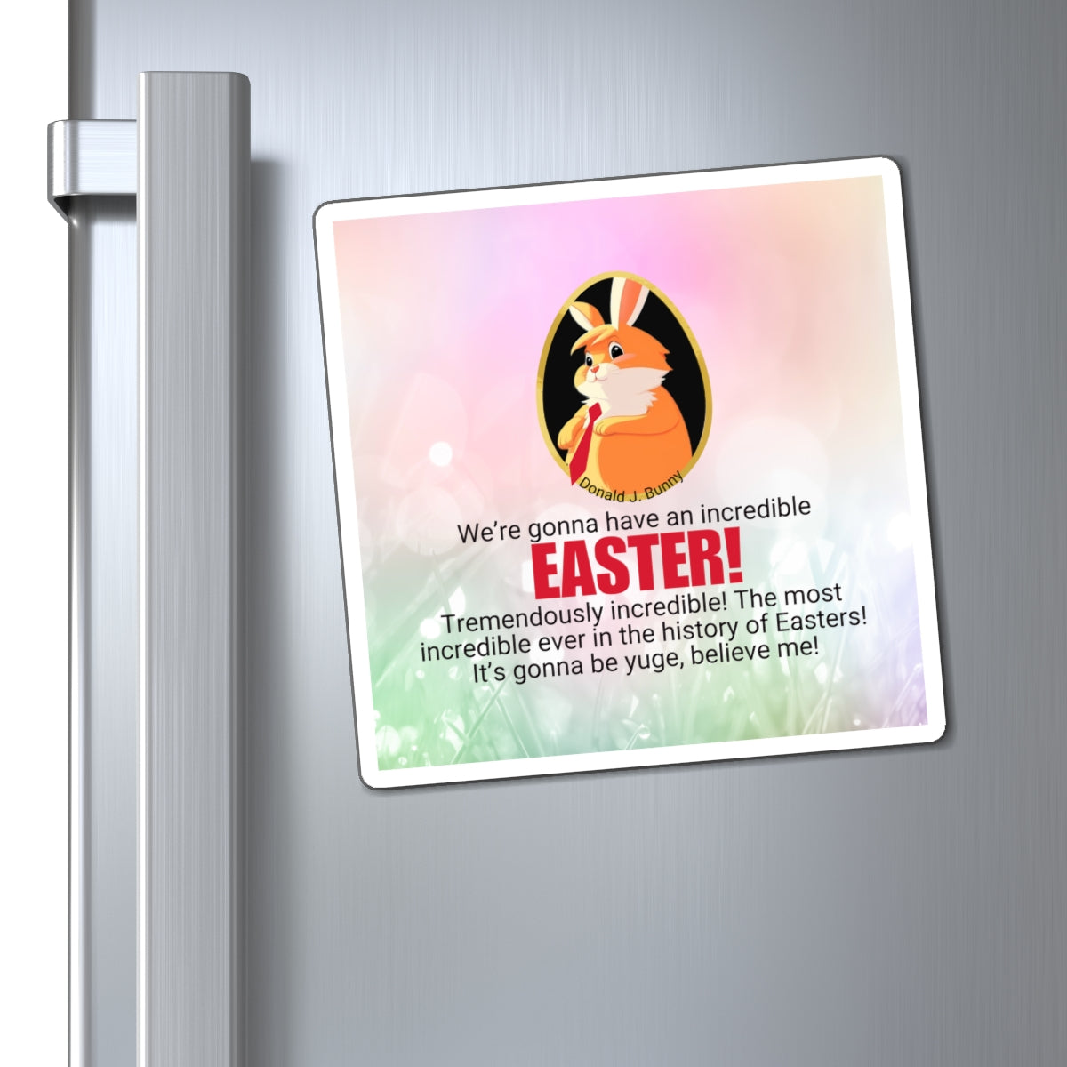 Easter Bunny Motivational Magnet - Celebrate with Humor! Printify