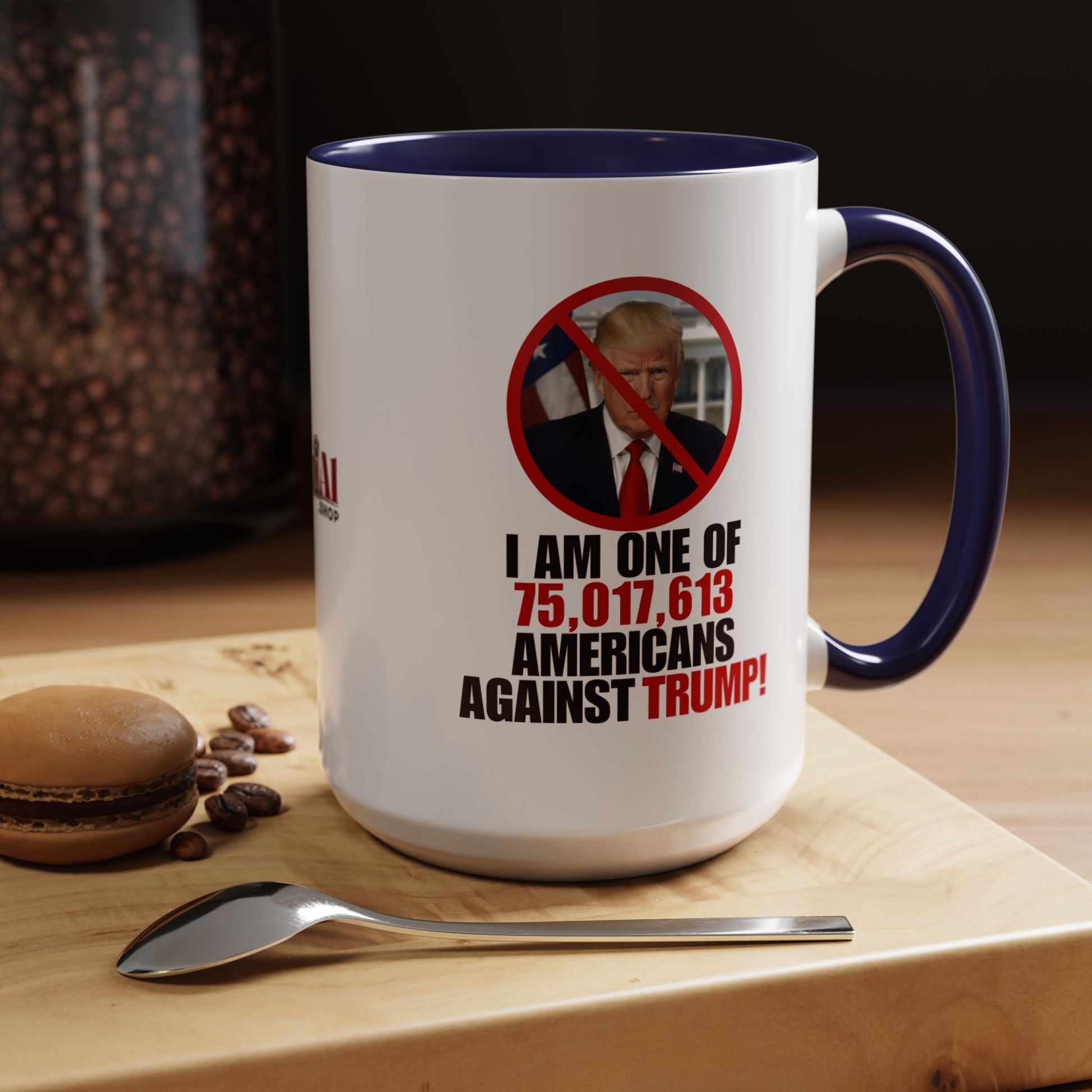 Political Protest Accent Coffee Mug - 'One of 75,017,613 Americans Against Trump" 11oz & 15oz Printify