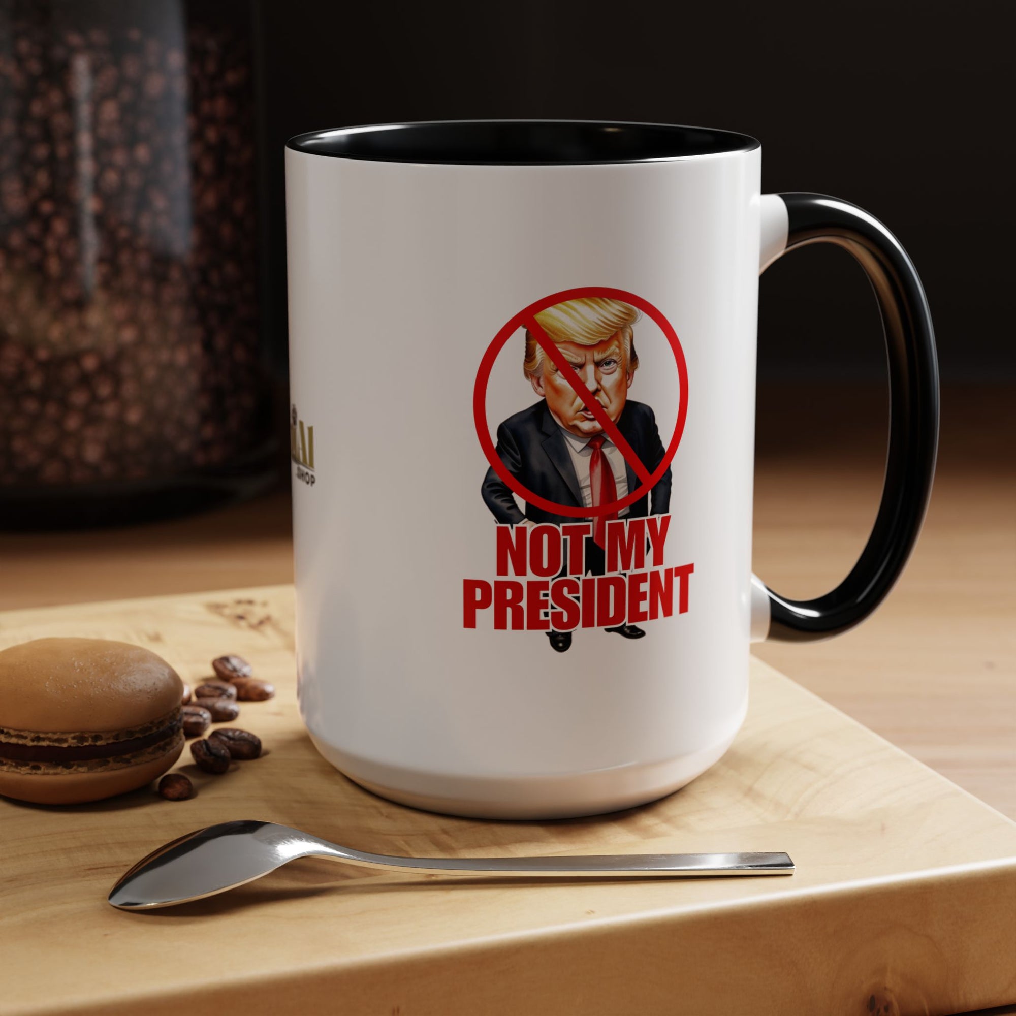 Not My President Coffee Mug - 11oz & 15oz Accent Mug for Political Activism