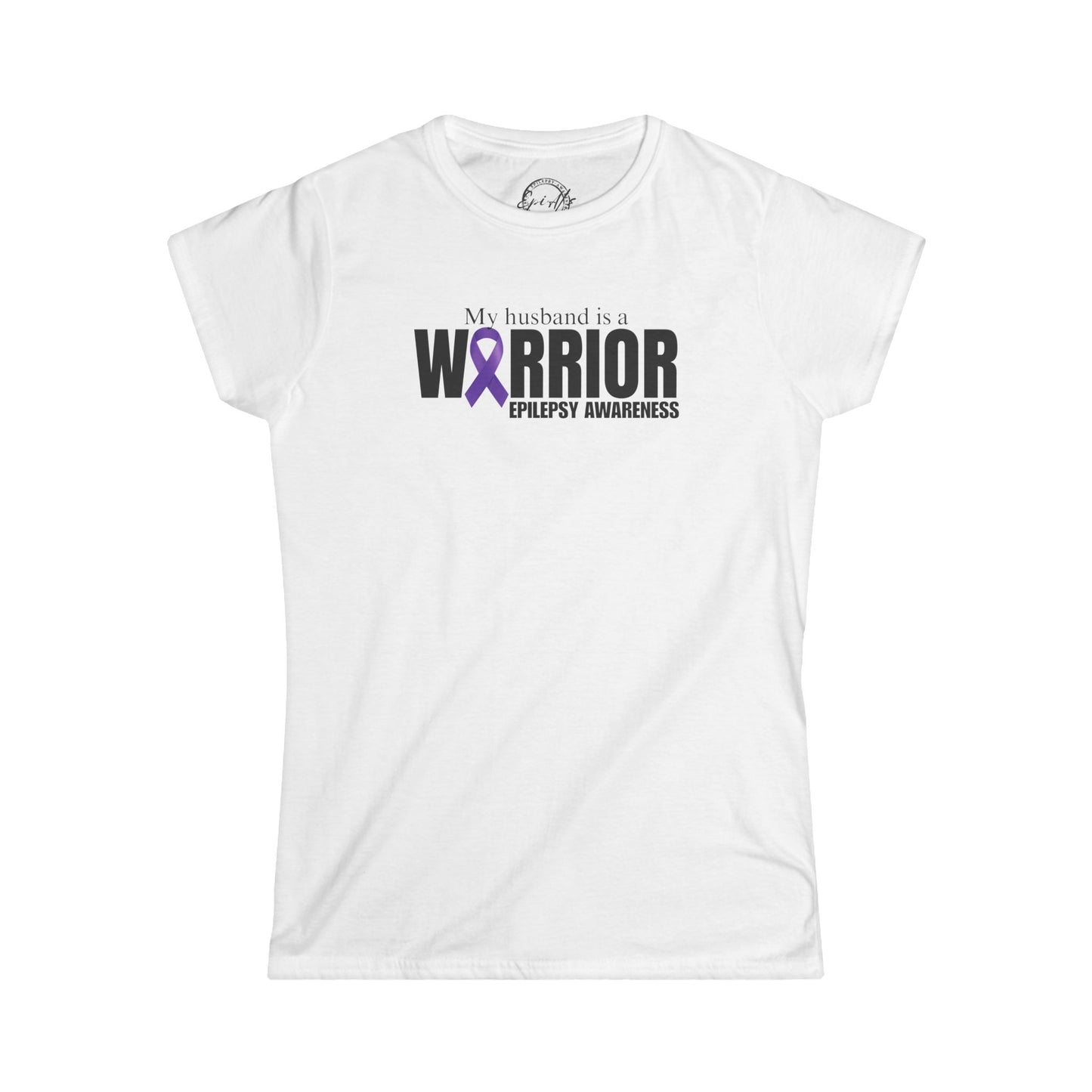My Husband is a Warrior | Epilepsy Awareness Warrior Tee