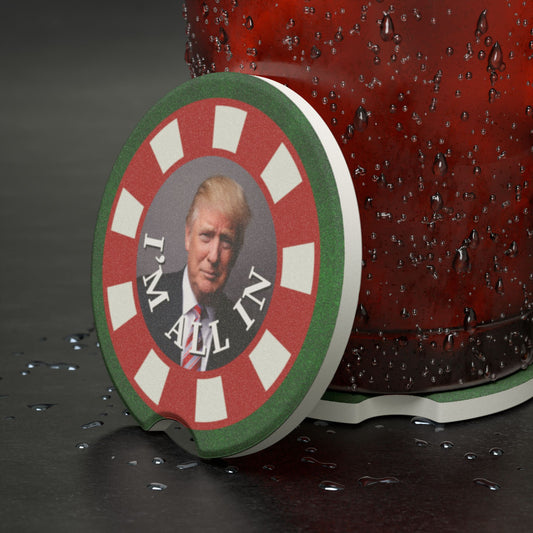 I'm All In with Trump Soapstone Car Coaster