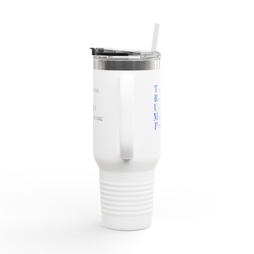 Anti-Trump Acronym 40oz Travel Mug Printify