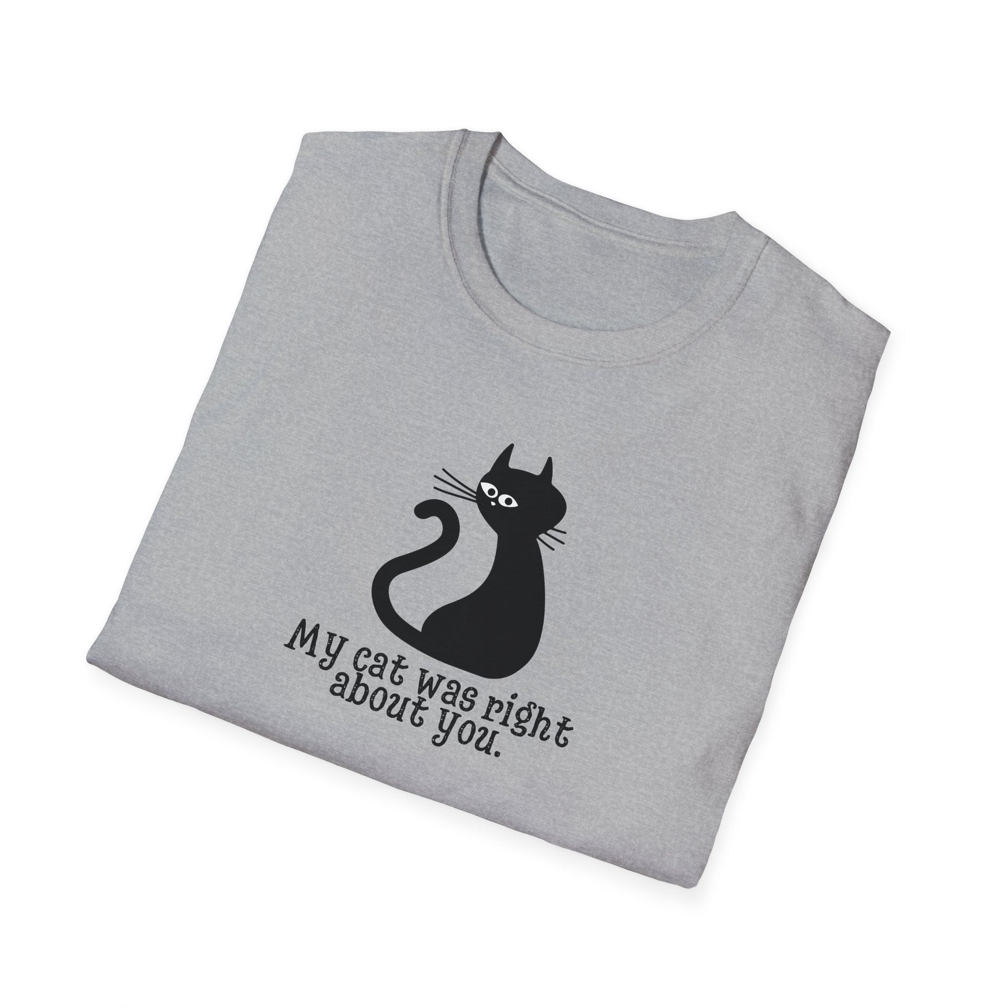 Cat Was Right Unisex Softstyle T - Shirt - T - Shirt - Epileptic Al’s Shop