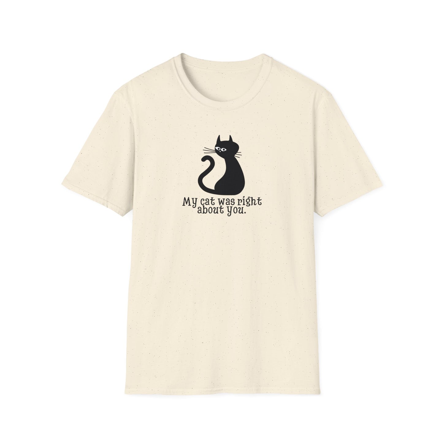 Cat Was Right Unisex Softstyle T - Shirt - T - Shirt - Epileptic Al’s Shop