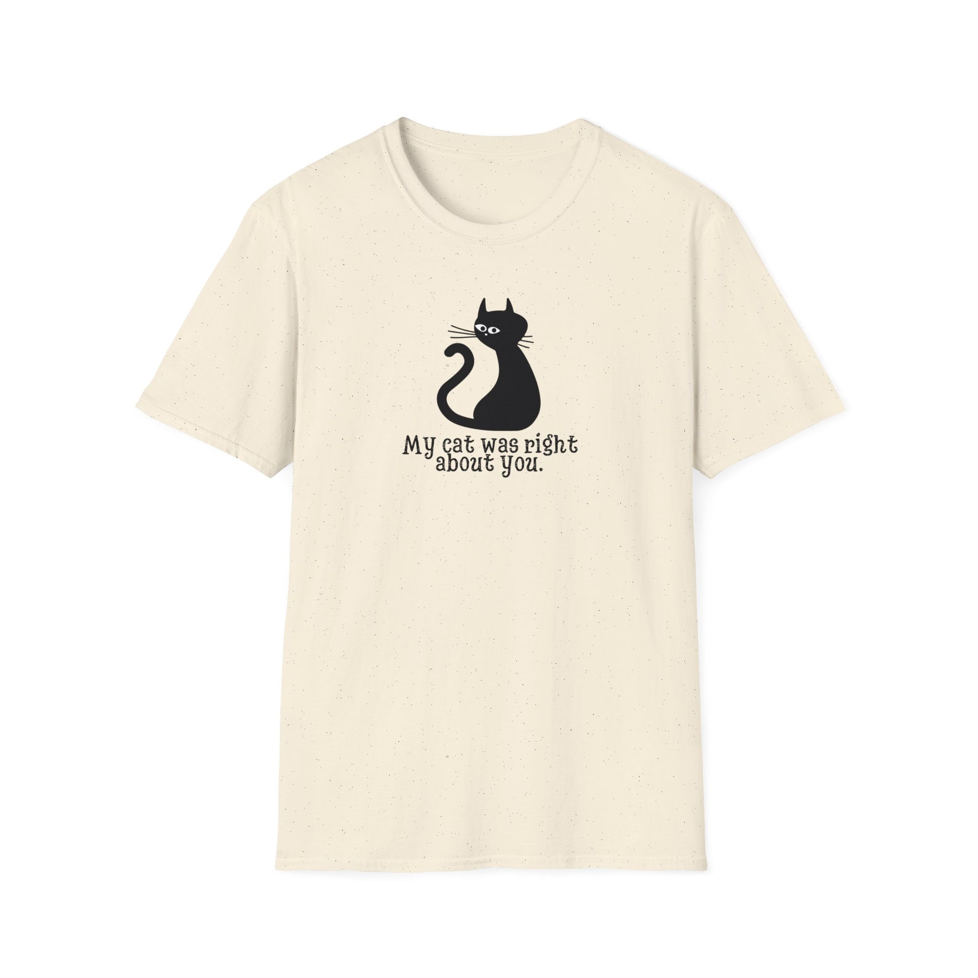 Cat Was Right Unisex Softstyle T - Shirt - T - Shirt - Epileptic Al’s Shop