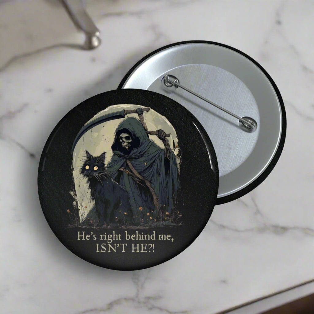 Right Behind Me Pin Button, Quirky Badge for Cat Lover