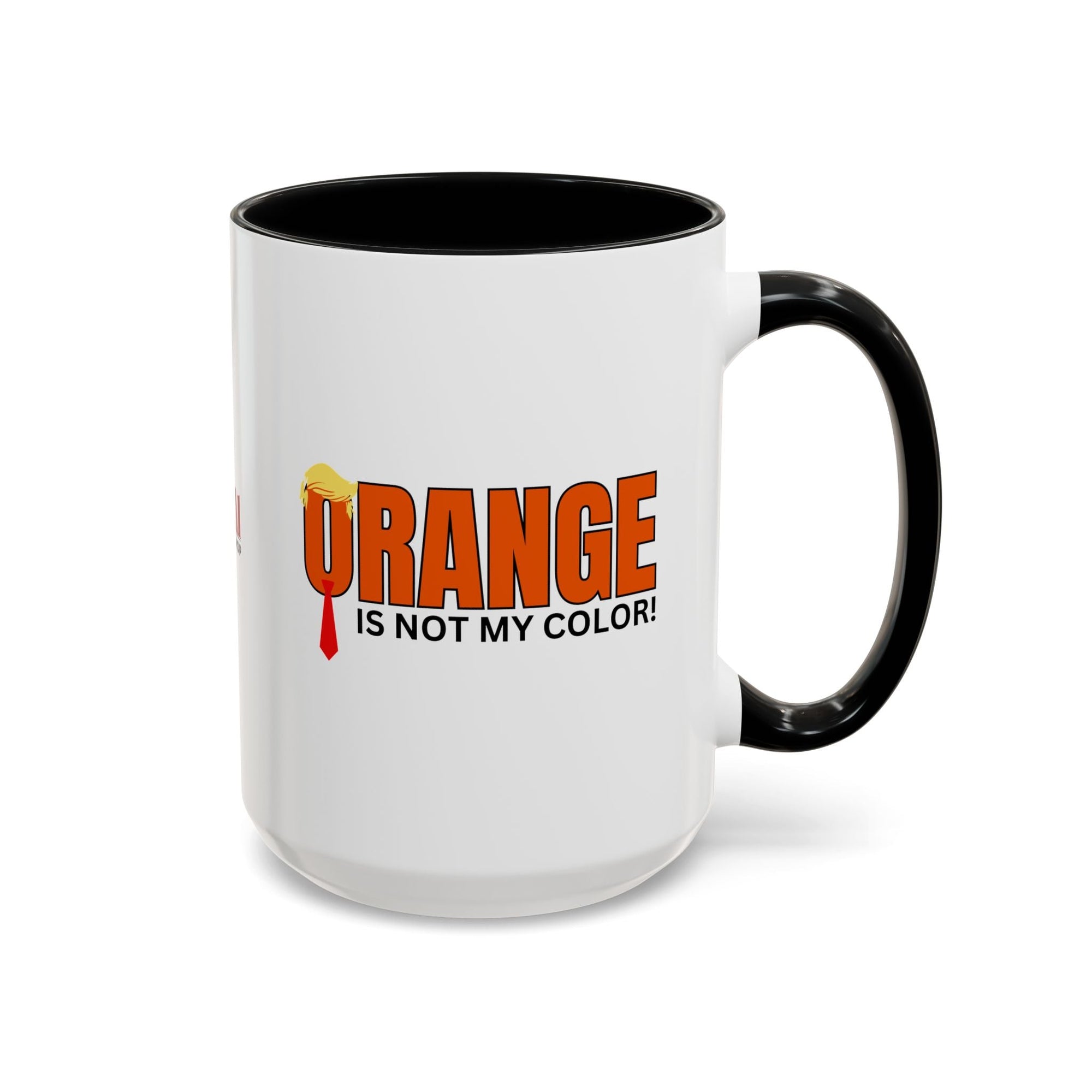 Funny "Orange Is Not My Color" Coffee Mug - 11oz & 15oz Printify