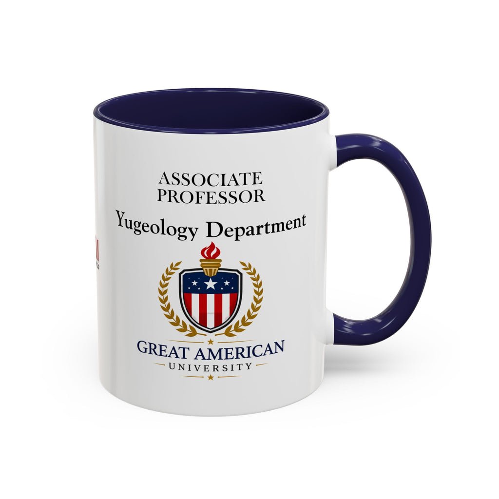 Associate Professor – Yugeology Department Coffee Mug | Political Parody