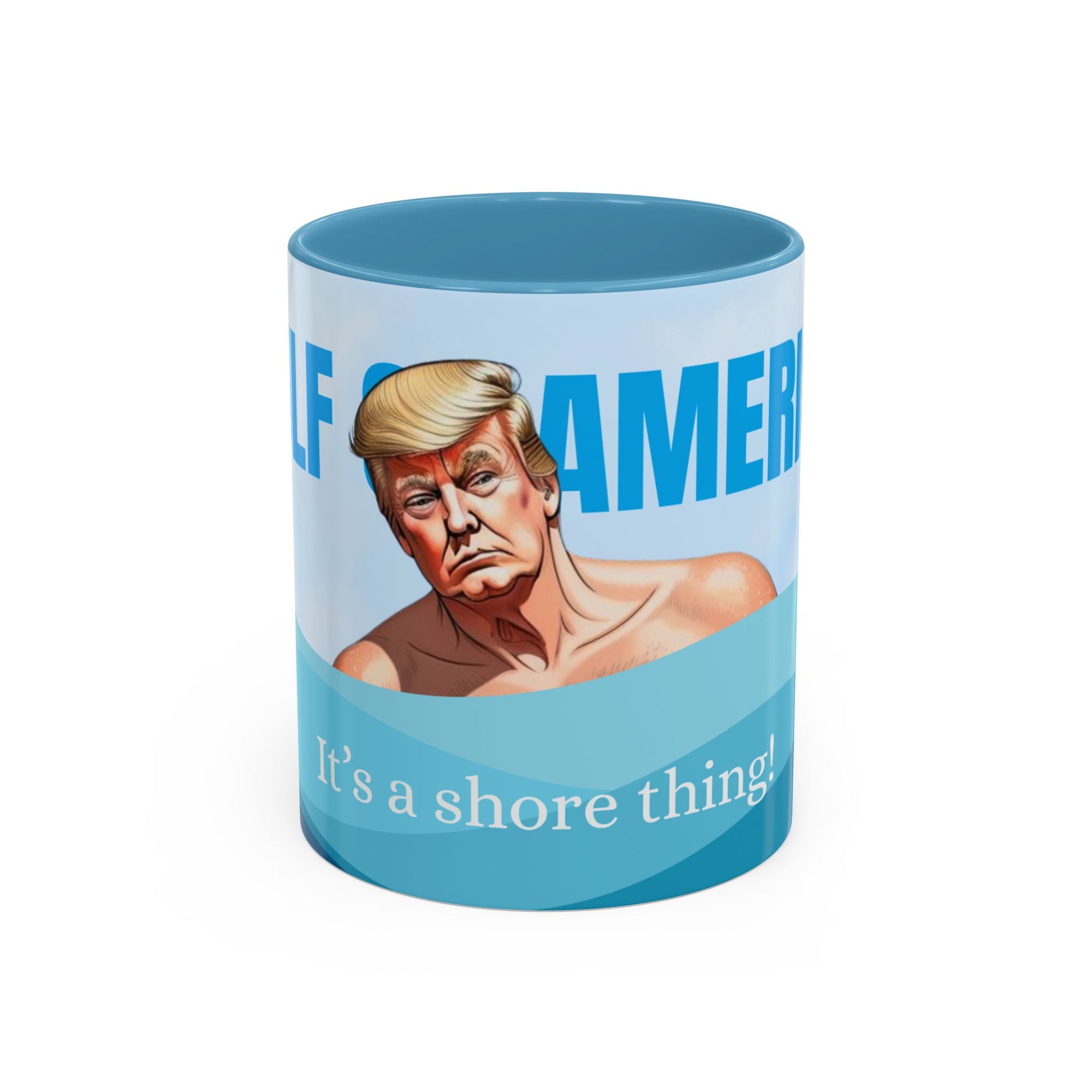 Trump Shore Thing American Gulf Coffee Mug