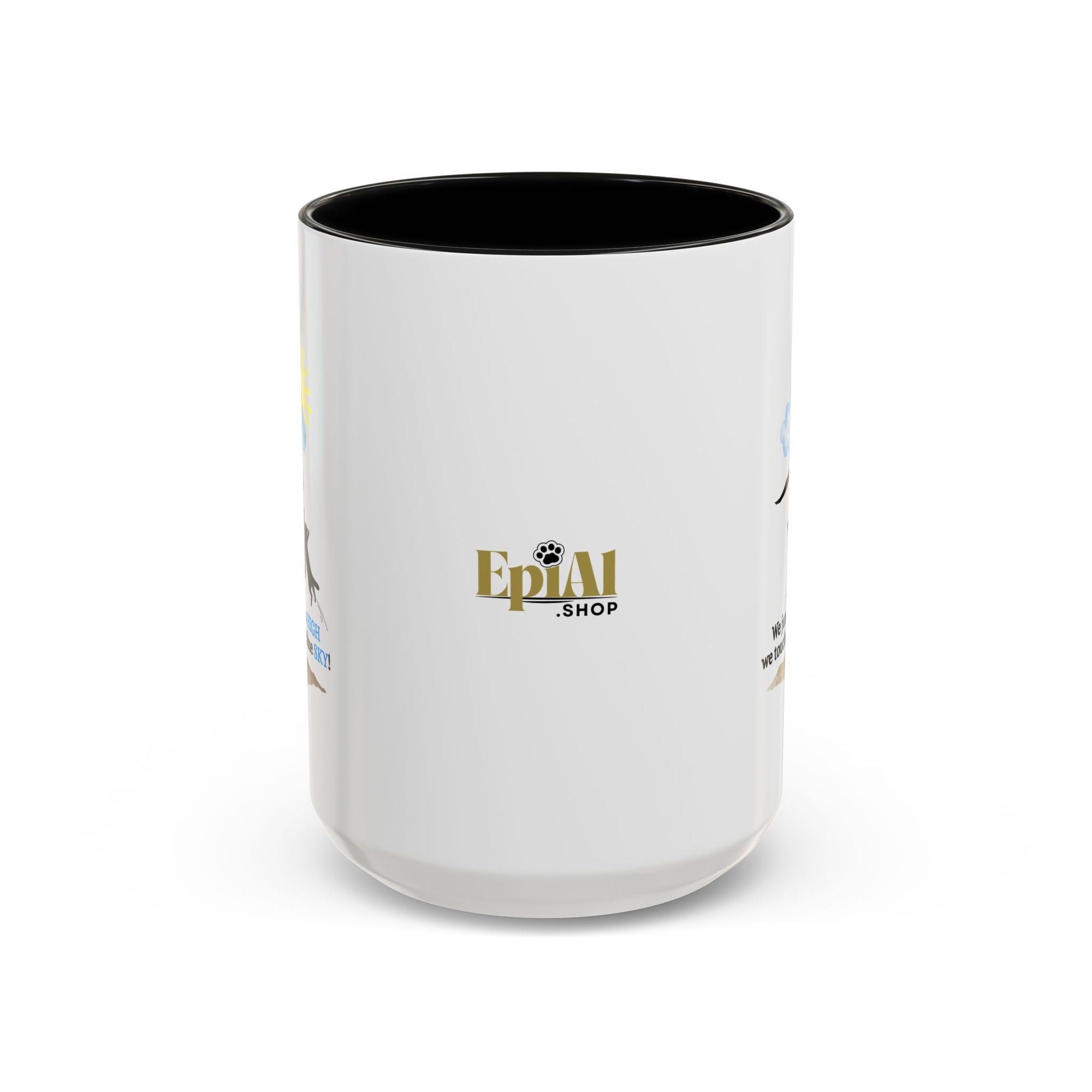 Inspirational Coffee Mug - "We Jumped So High" - Fun and Motivational Gift for Cat Lovers