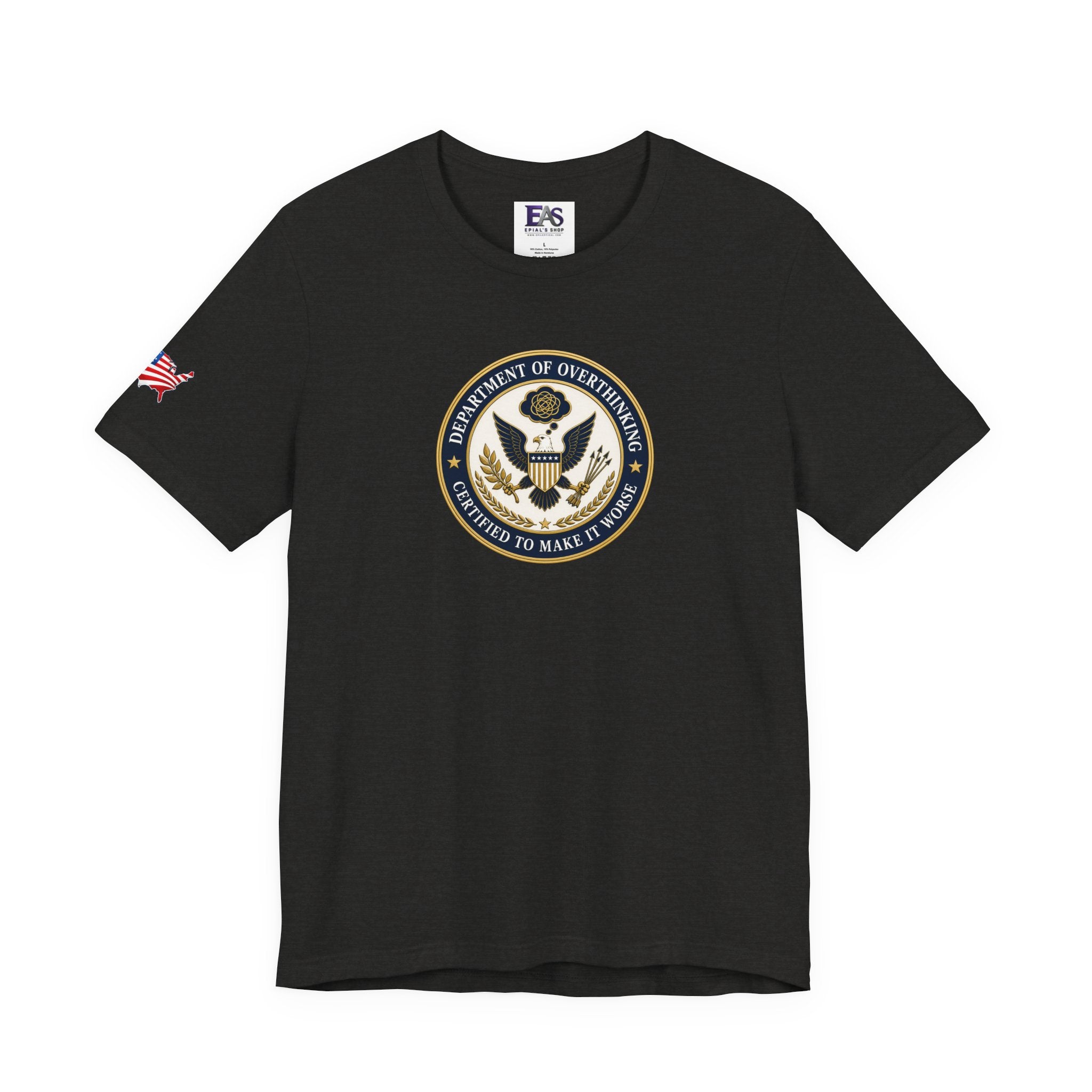Department of Overthinking Certified to Make It Worse T-Shirt