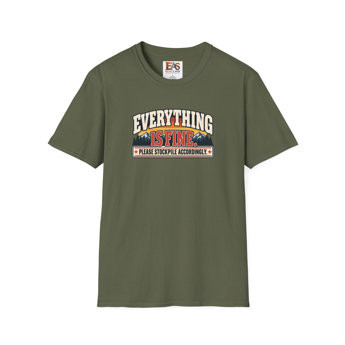 Everything Is Fine Please Stockpile Accordingly T-Shirt | Funny Emergency Preparedness Tee