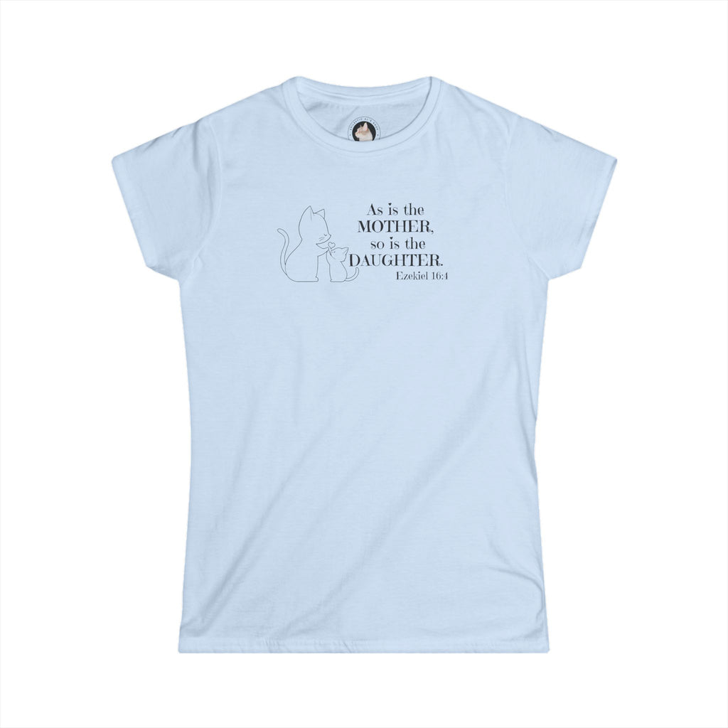 Like Mother Like Daughter Women's Softstyle Tee - T - Shirt - Epileptic Al’s Shop