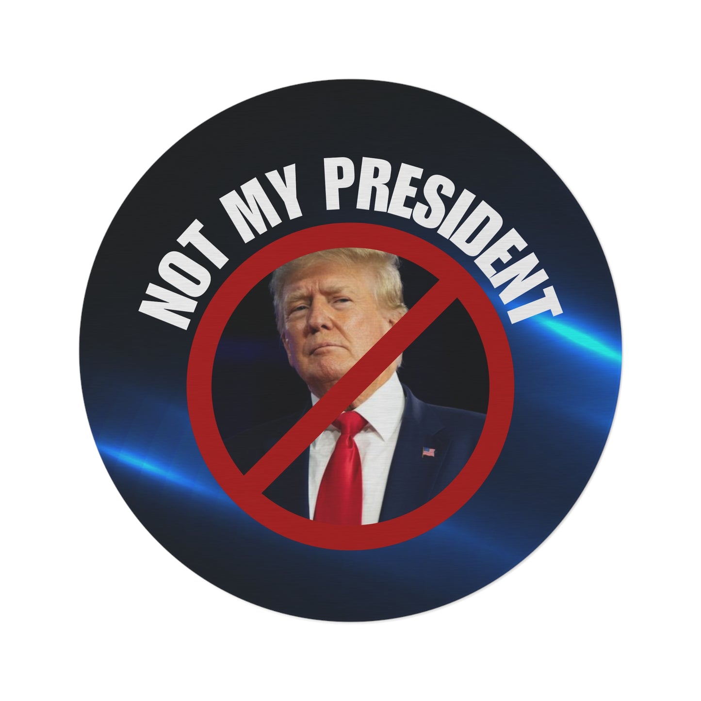 Political Statement Round Rug - 'Not My President' Floor Decor