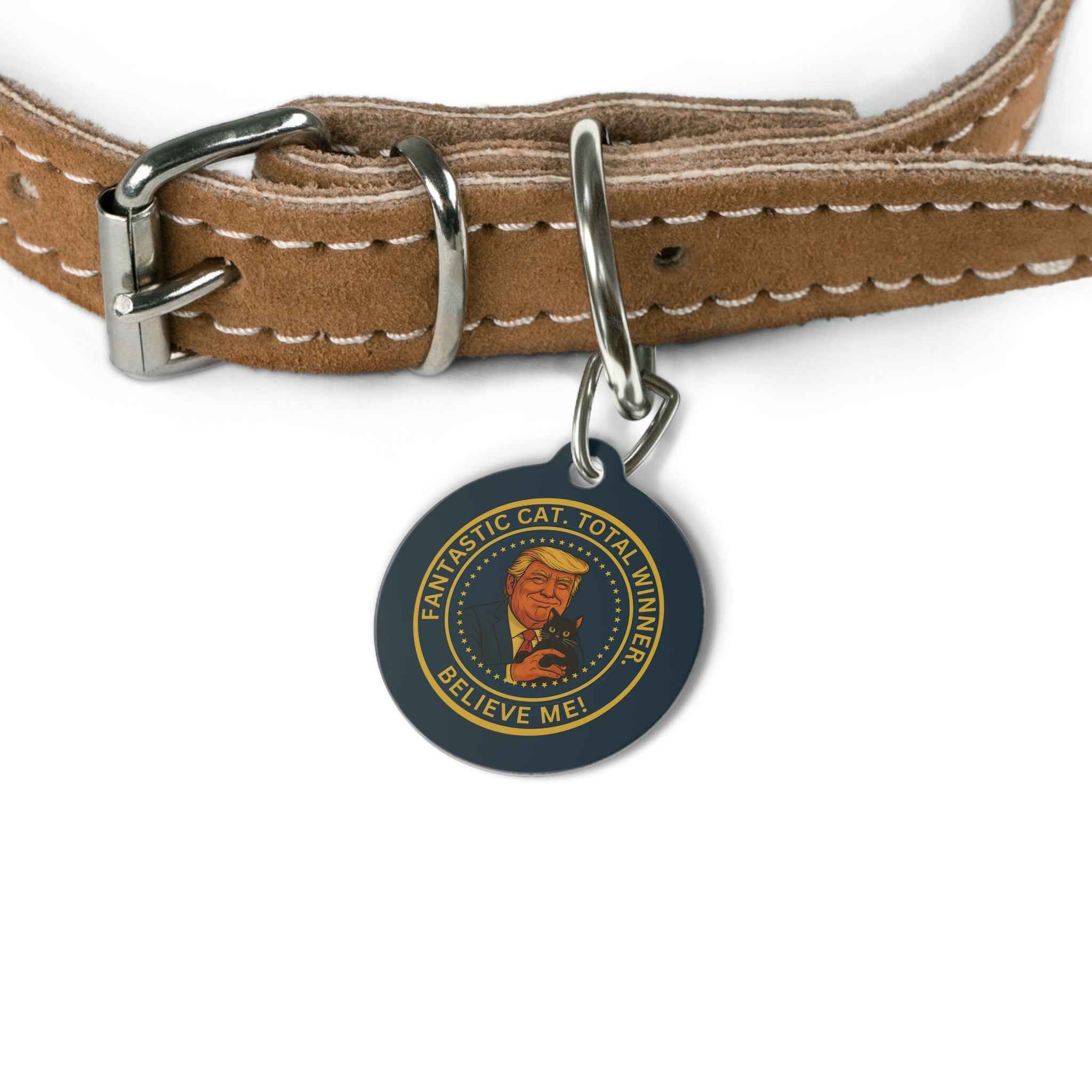 Political Parody Cat Collar Tag – “Fantastic Cat. Total Winner.”