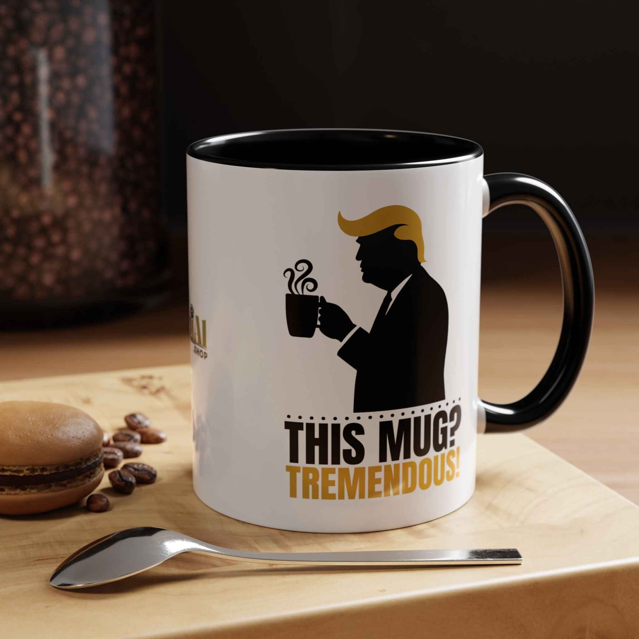 “This Mug? Tremendous.” Ceramic Coffee Mug