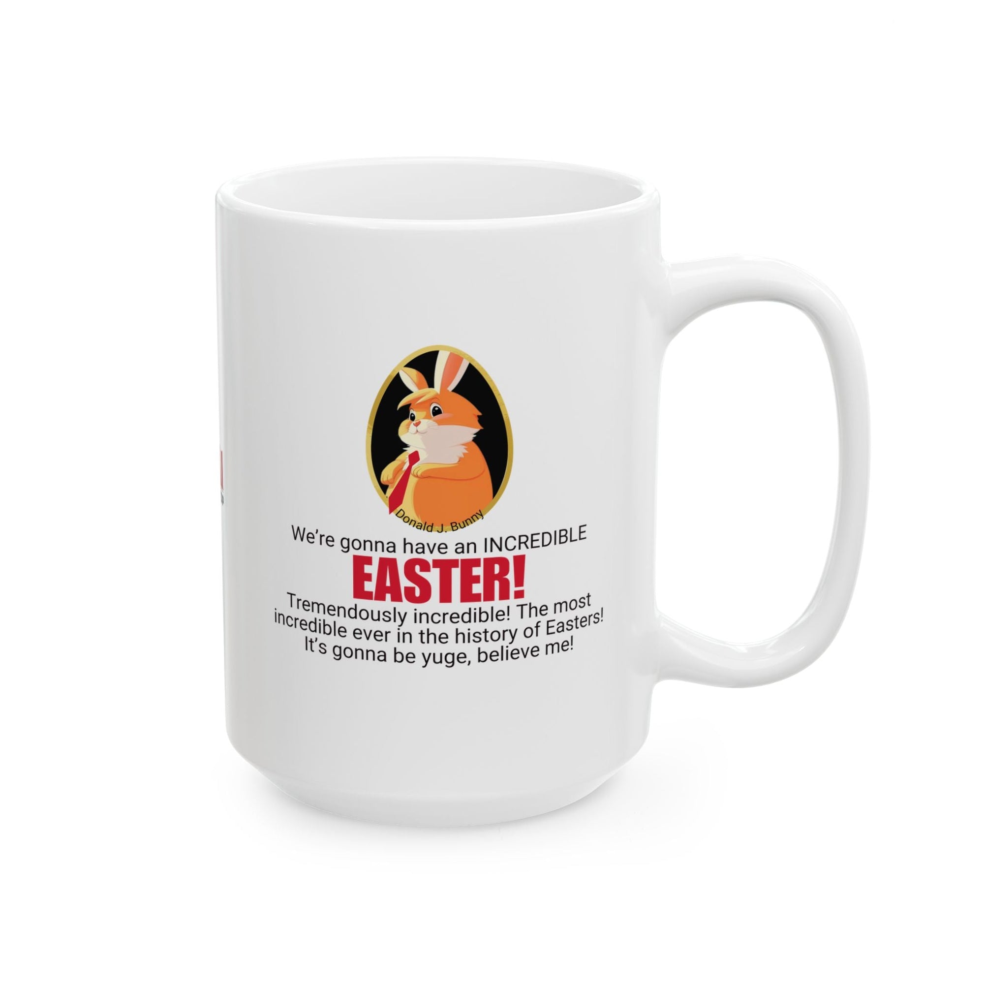 Funny Easter Ceramic Mug - Perfect Gift for Trump Lovers Printify