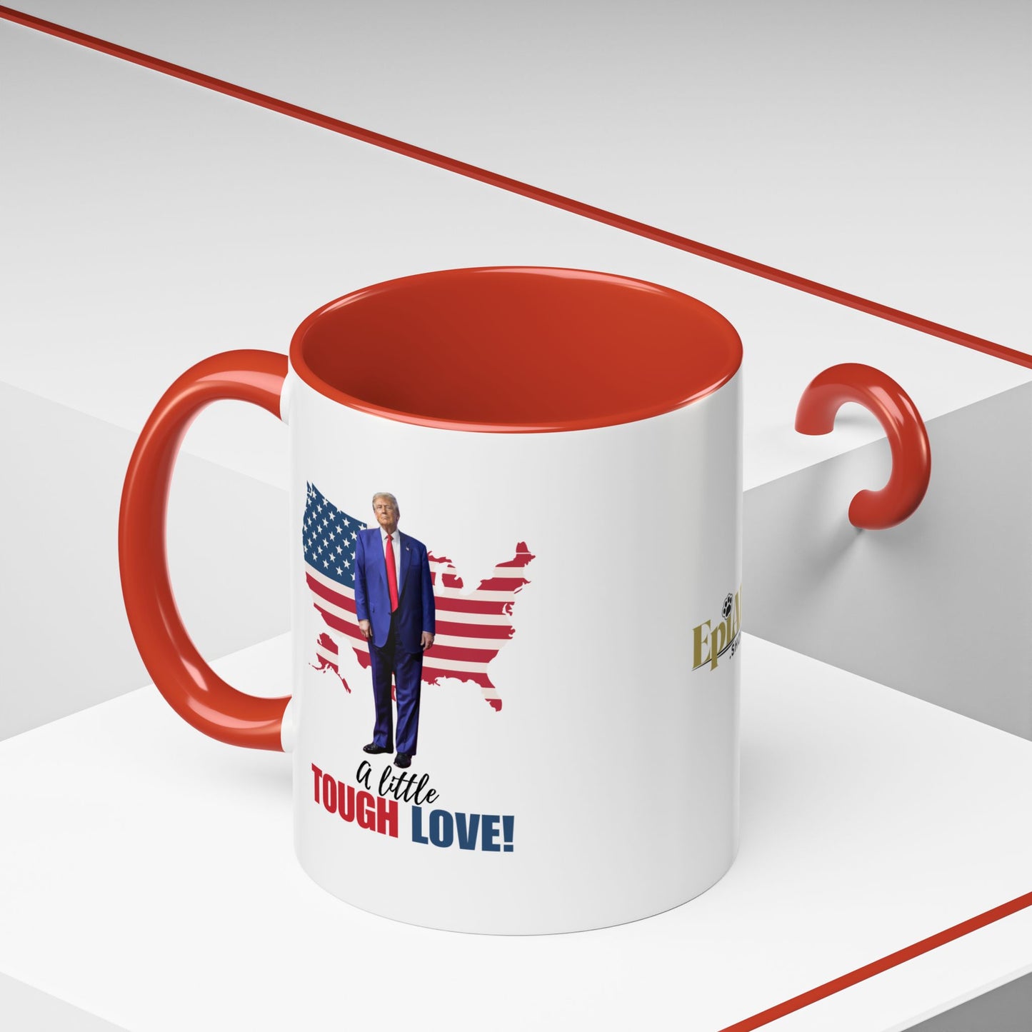 Tough Love Coffee Mug - 11/15oz | Perfect for Patriot Gifts