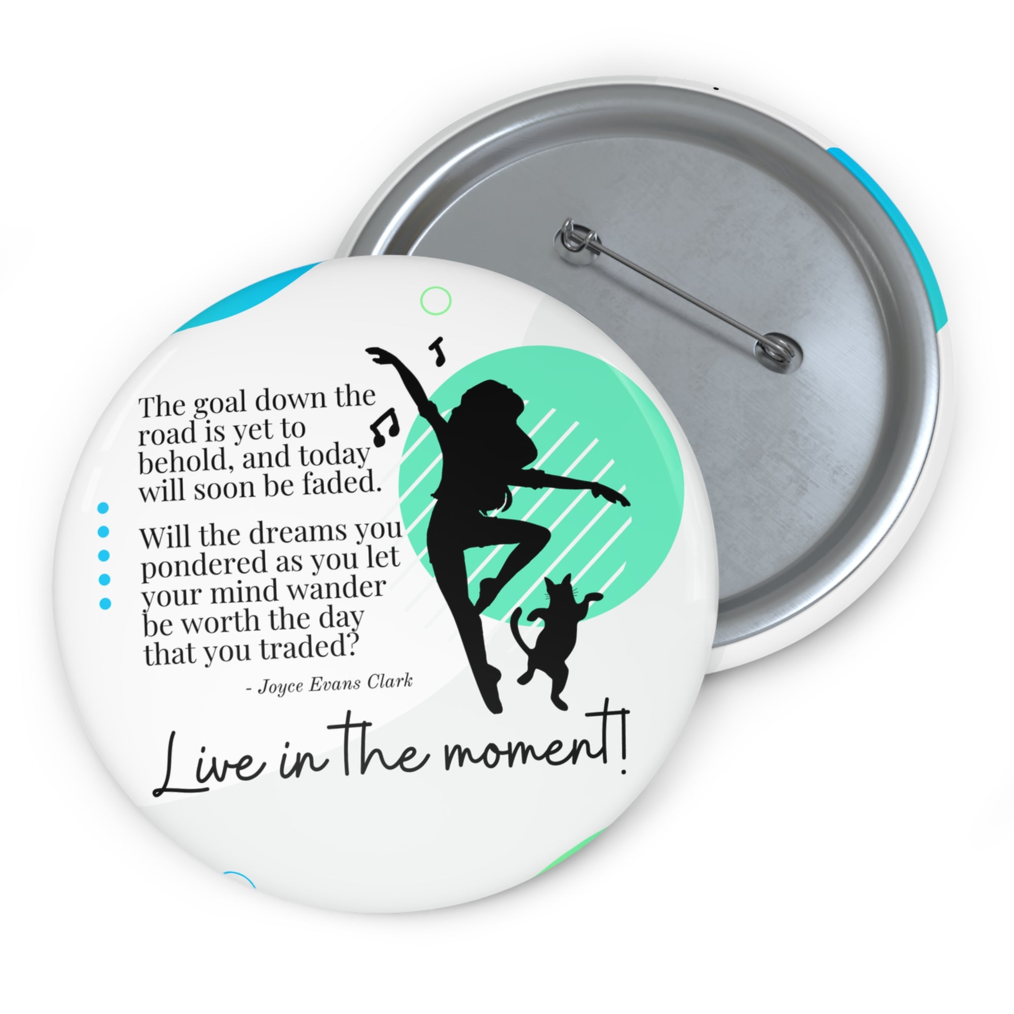 Live in the Moment Pin Buttons