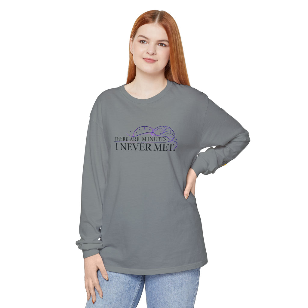 There Are Minutes I Never Met Long Sleeve Shirt | Subtle Epilepsy Awareness Tee