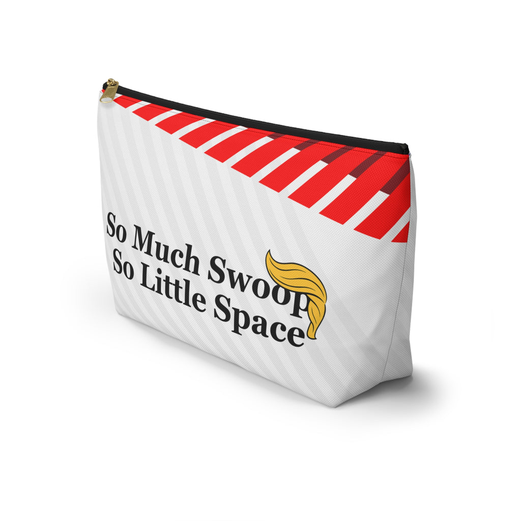 “So Much Swoop, So Little Space” – Political Parody Accessory Bag