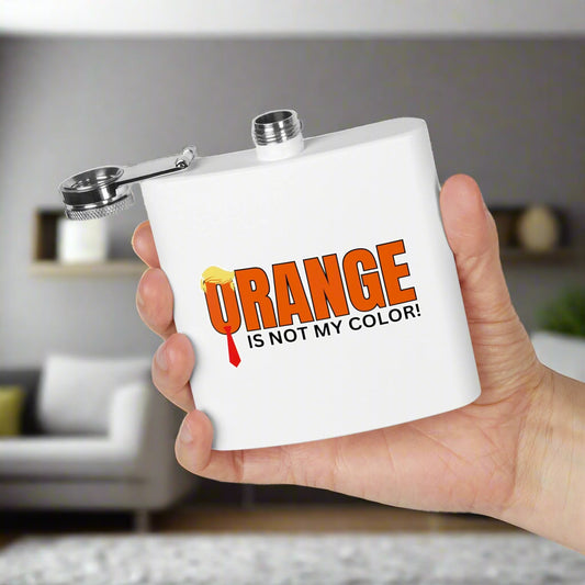 Funny Stainless Steel Flask - "Orange is Not My Color!" - 6oz Gift Printify