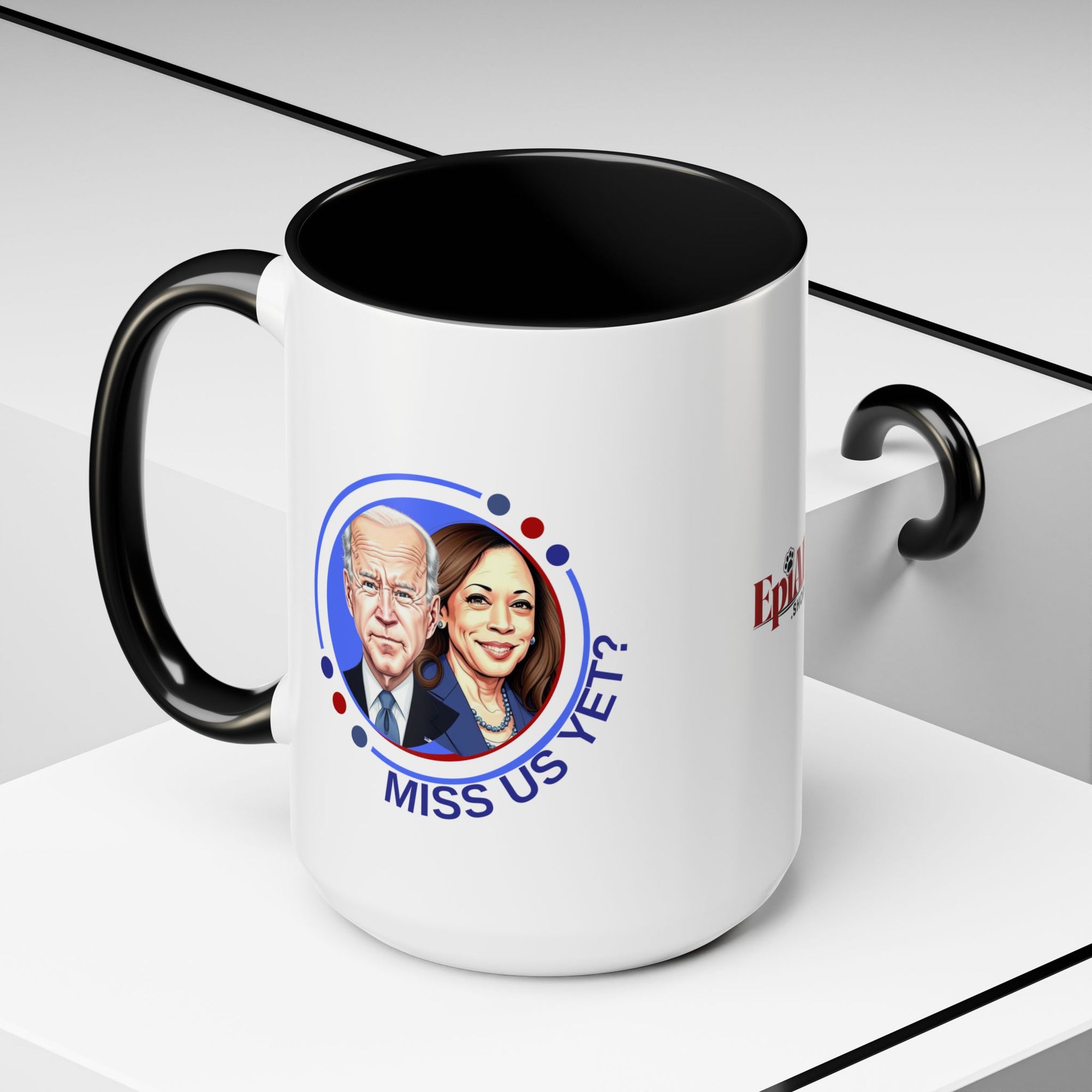 Political Humor Coffee Mug - "Miss Us Yet?" - 11/15oz Accent Mug