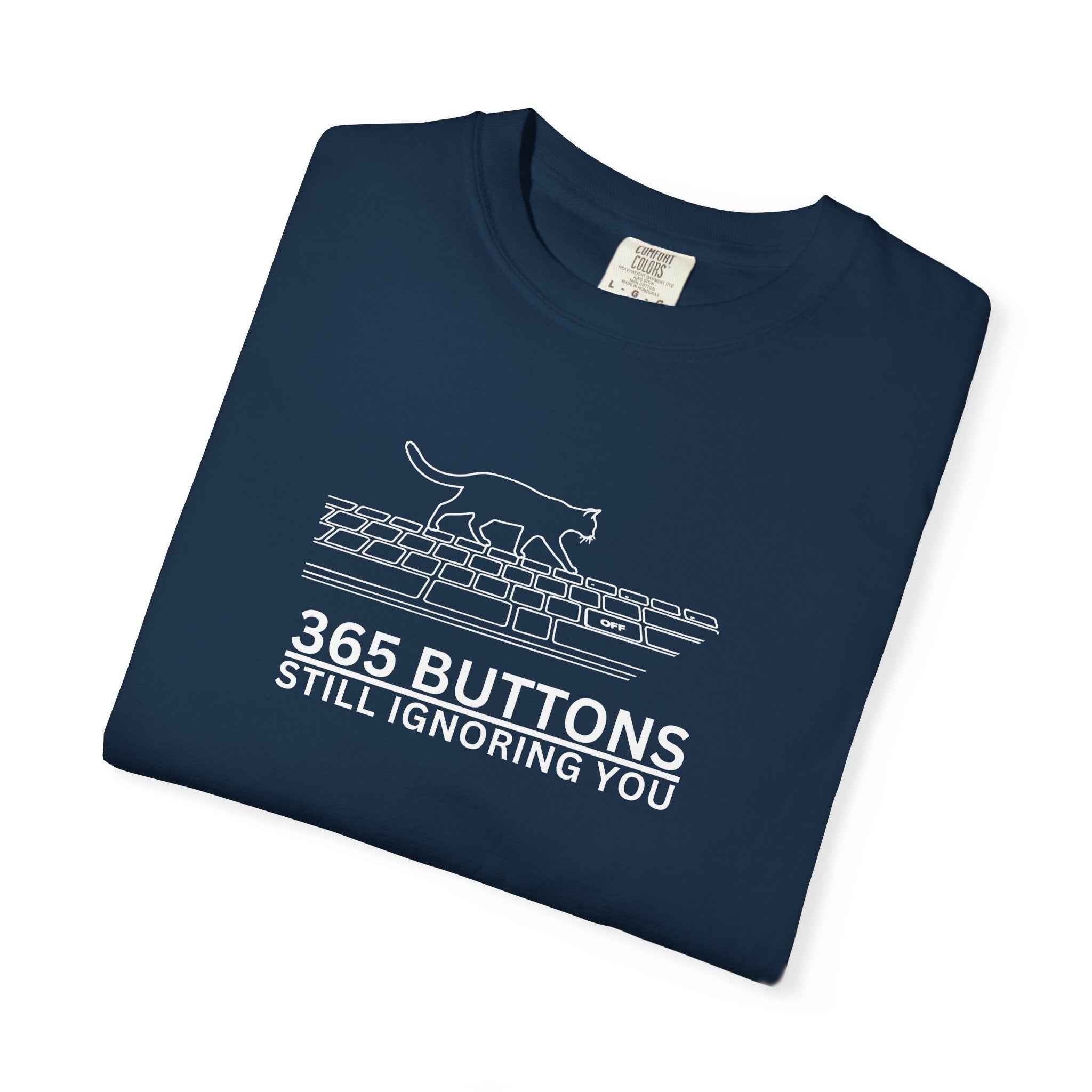 365 Buttons Still Ignoring You – Cat Keyboard T-Shirt