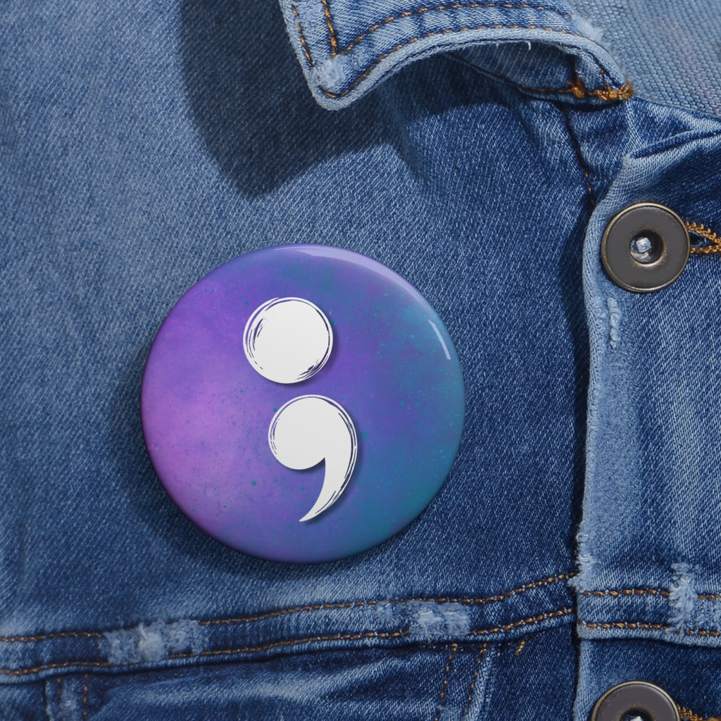 Semicolon Suicide Awareness Pin Button | Purple Blue Resilience Pin