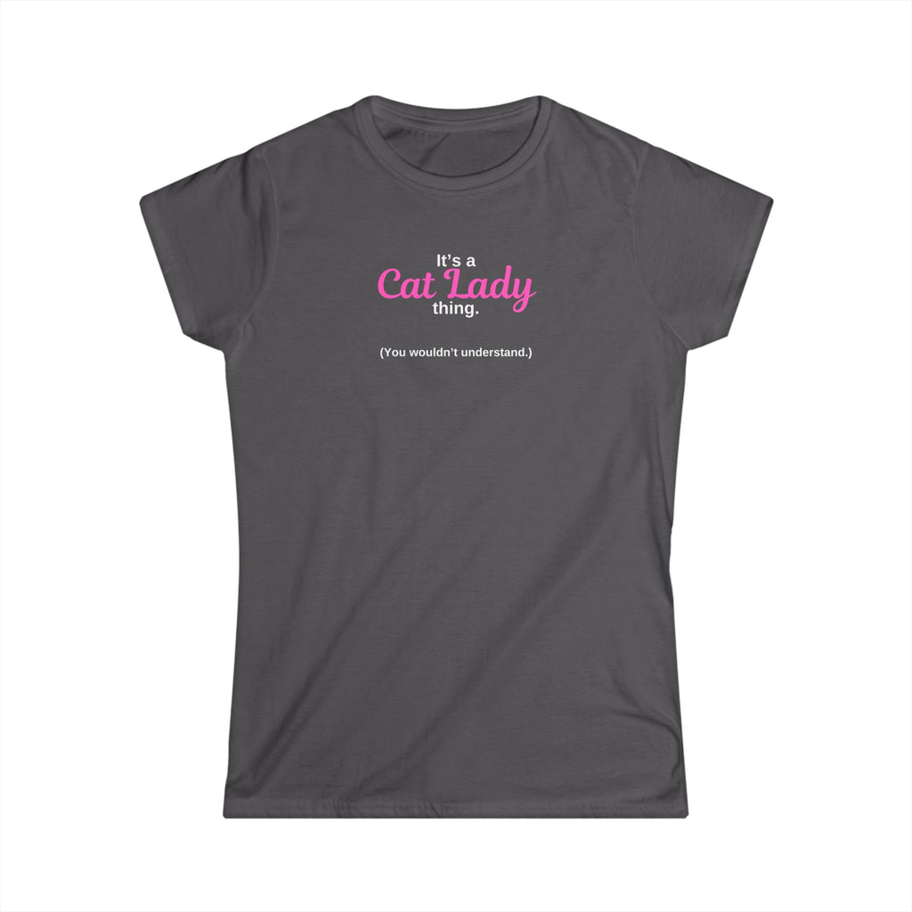 Cat Lady Thing Women's Softstyle Tee - T - Shirt - Epileptic Al’s Shop
