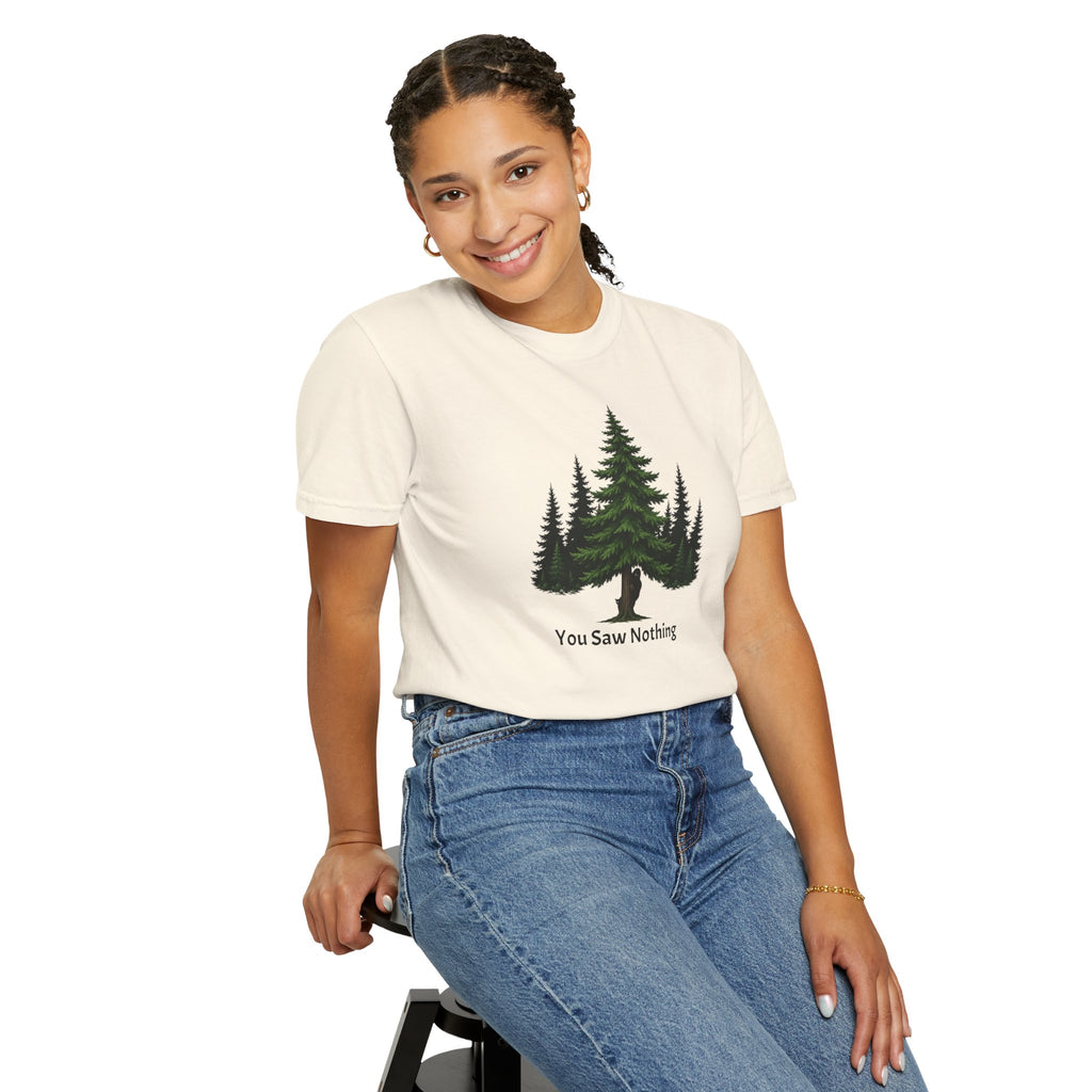 You Saw Nothing Bigfoot & Cat Garment-Dyed T-Shirt