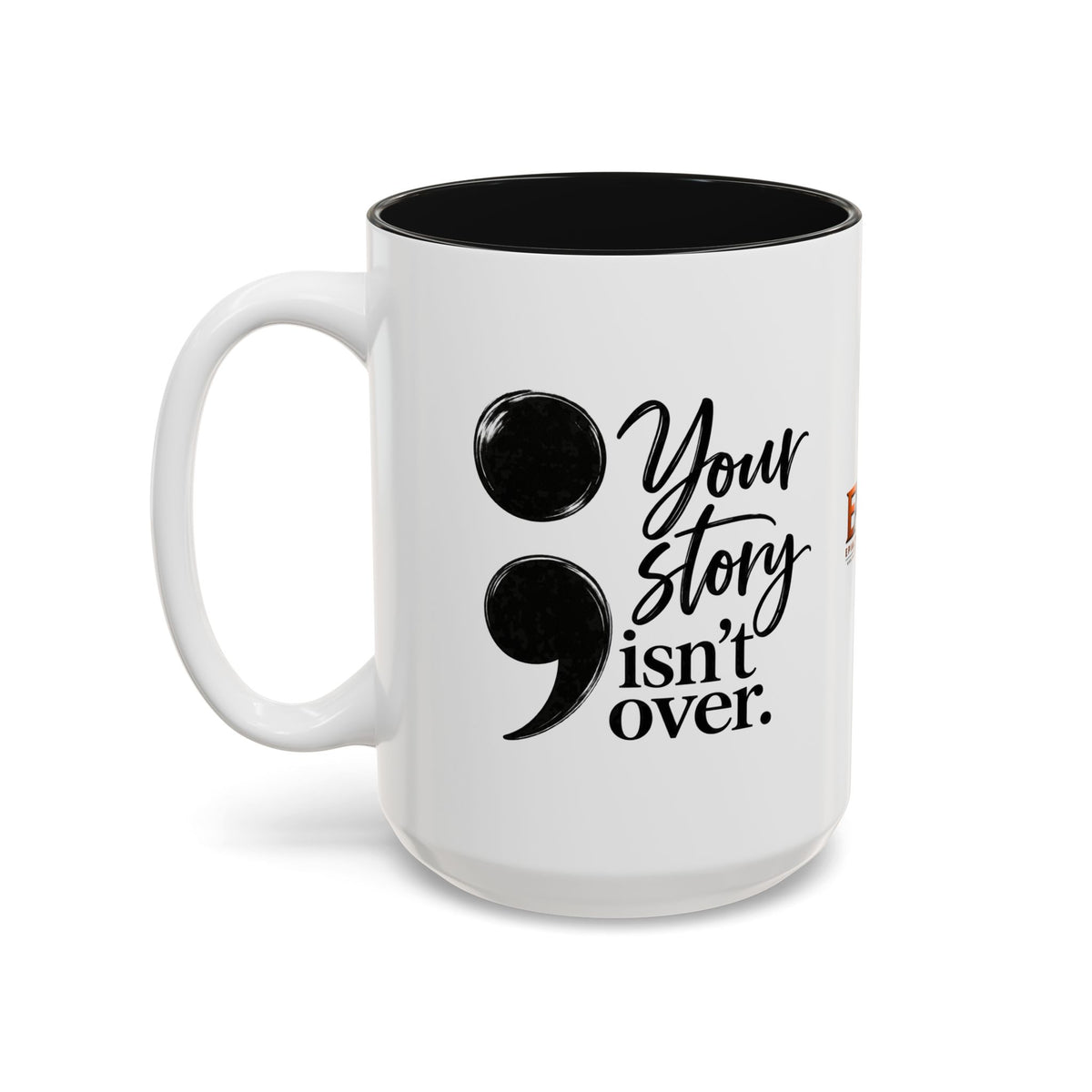 Your Story Isn’t Over Semicolon Two-Tone Mug