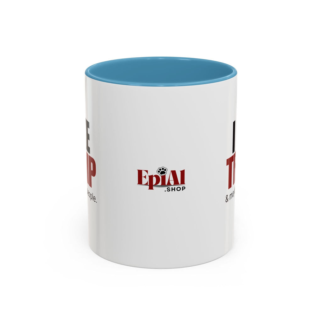 I Like Trump Accent Coffee Mug - 11oz & 15oz | Fun Political Gift for Fans Printify