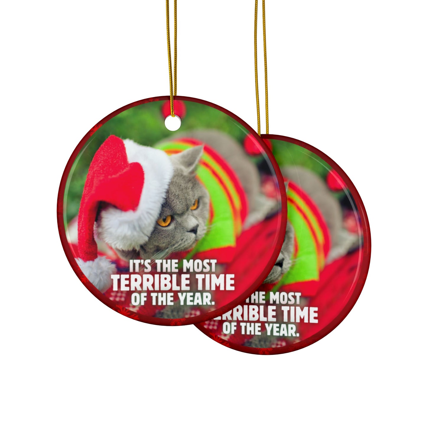 Most Terrible Time Ceramic Ornament, 2-Side Print