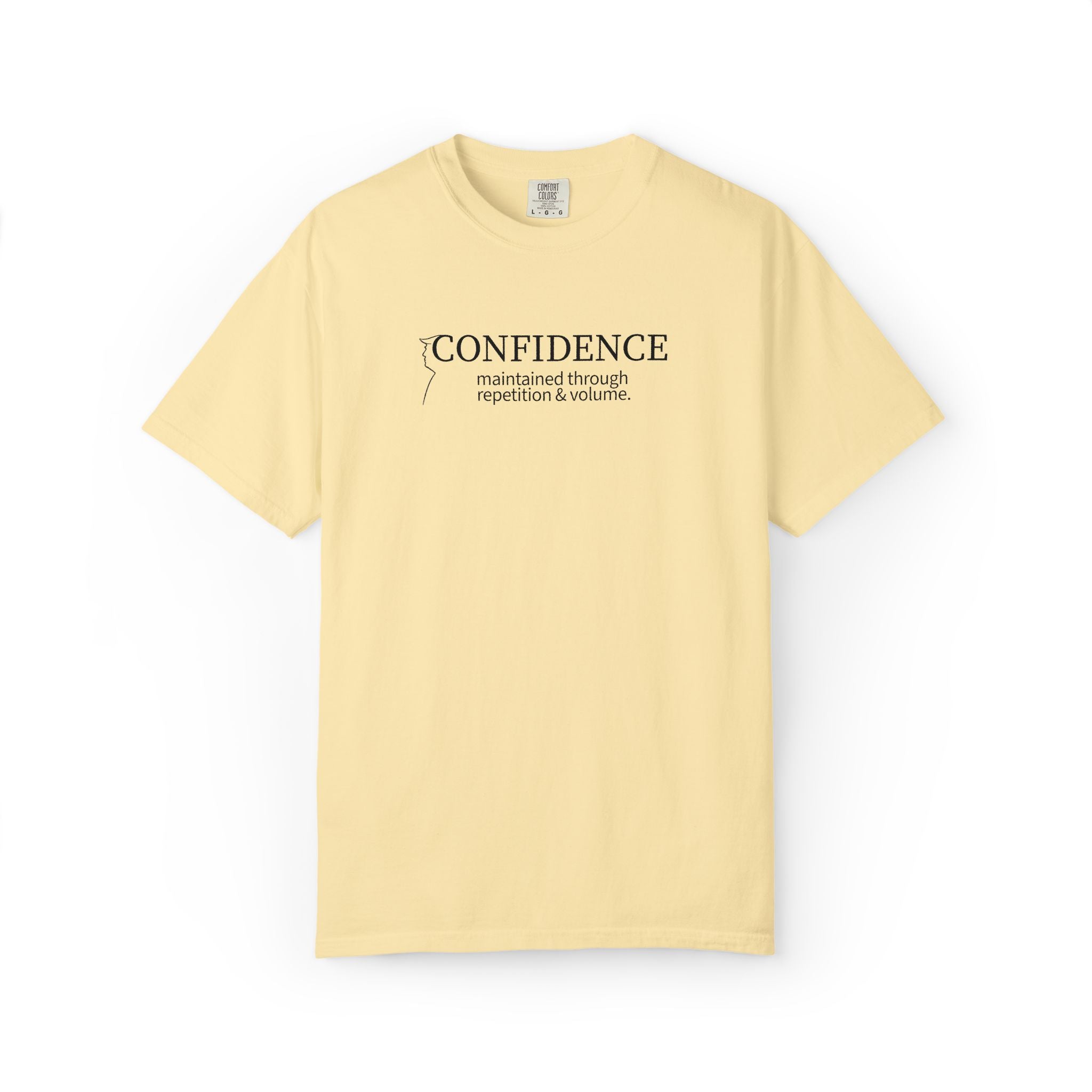 Confidence Maintained T-Shirt – Minimalist Typography Edition