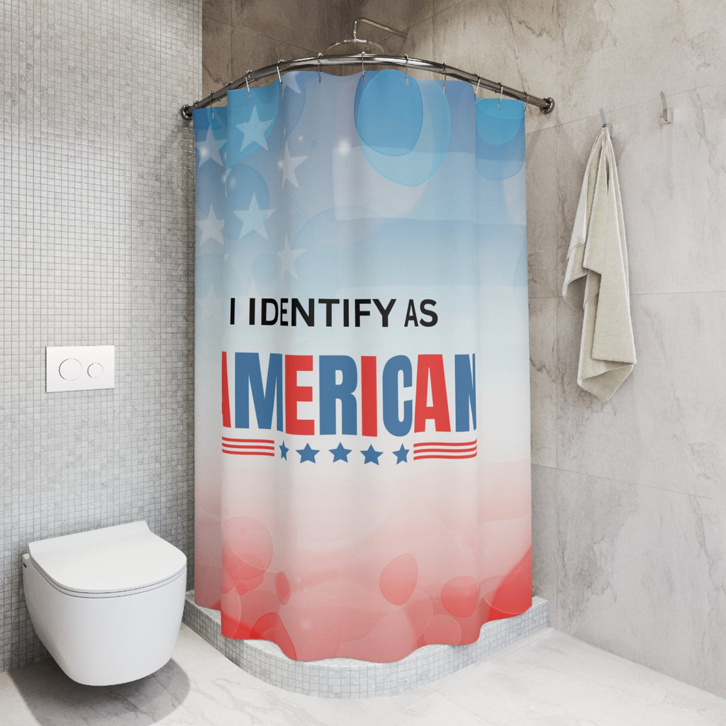 I Idenitfy as American Shower Curtain Printify