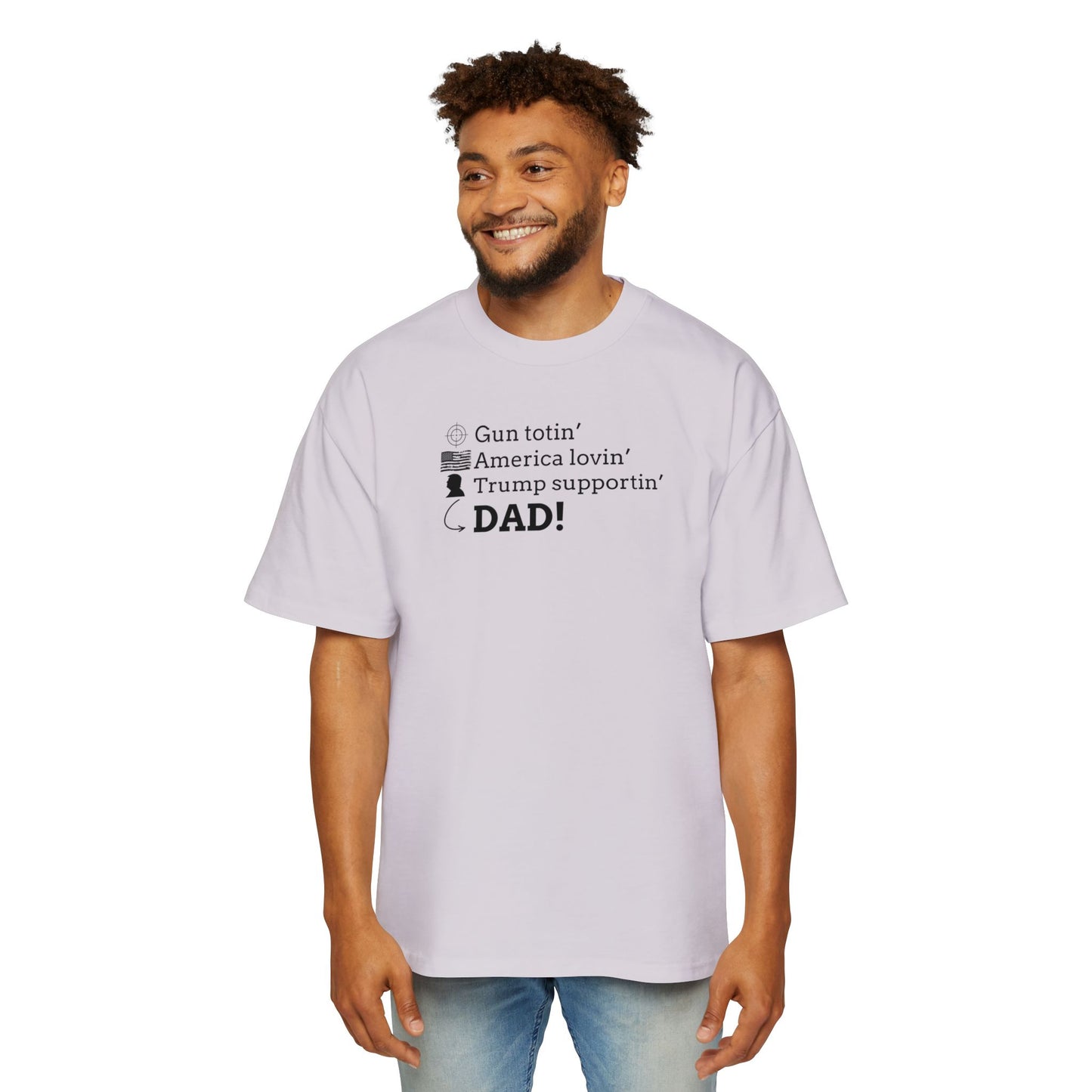 Men's Heavy Oversized Tee - Gun Totin' Trump Supportin' Dad Shirt