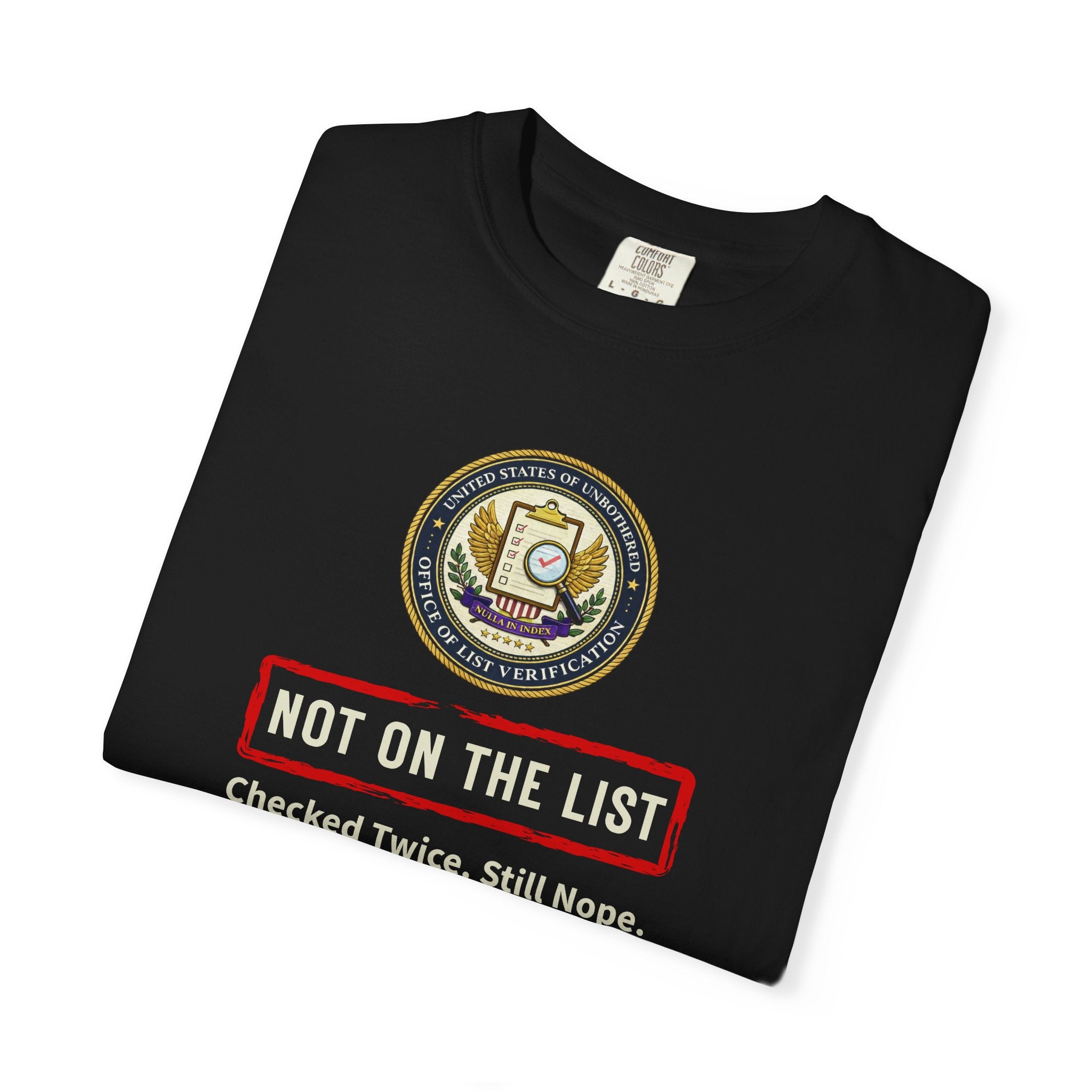 NOT ON THE LIST T-Shirt | United States of Unbothered Political Parody Tee