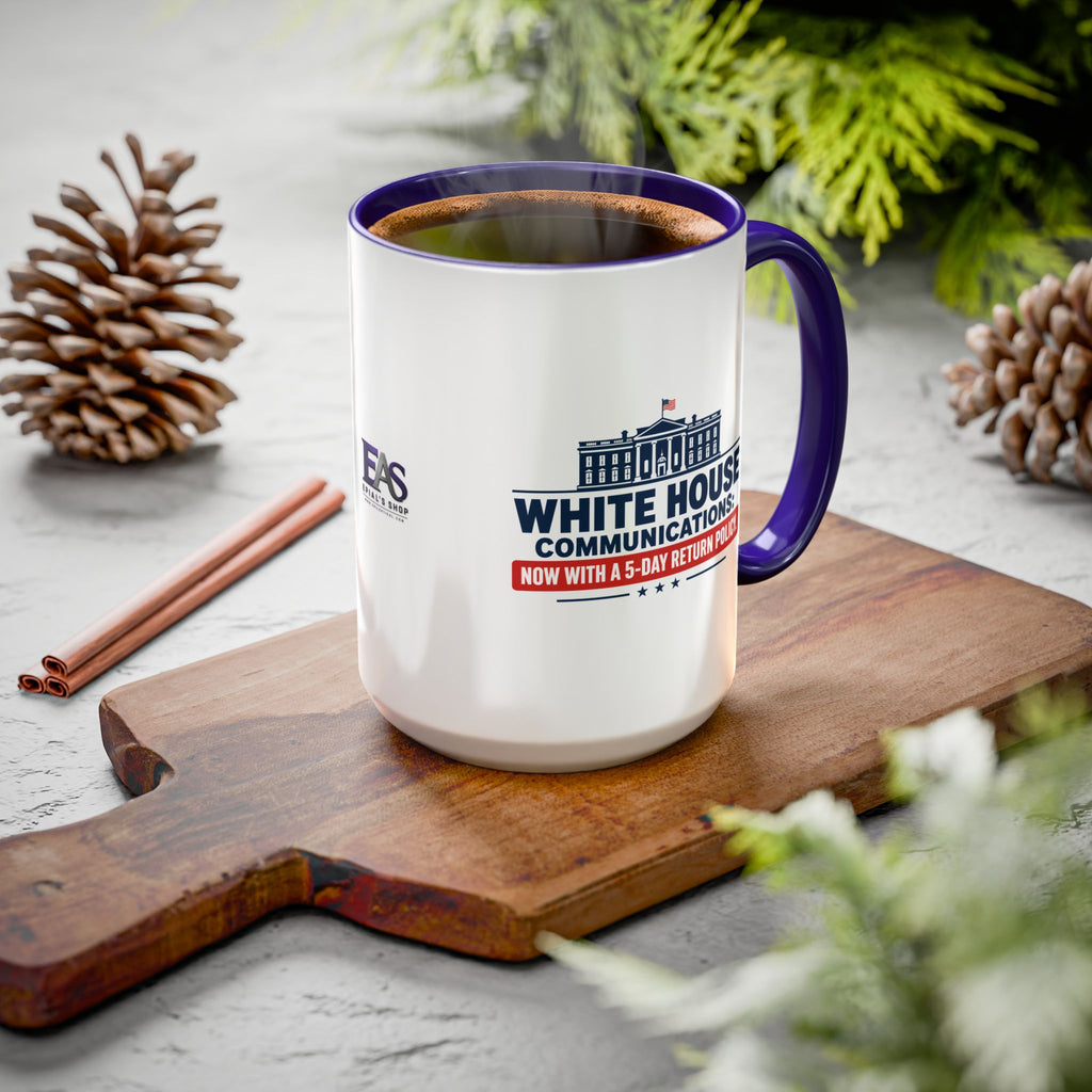 White House Communications 5-Day Return Policy Mug | Funny Political Satire Coffee Cup (11oz/15oz)