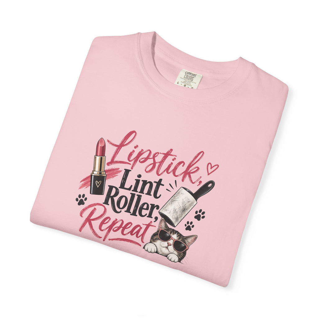 Lipstick, Lint Roller, Repeat Cat Lady Garment-Dyed T-Shirt