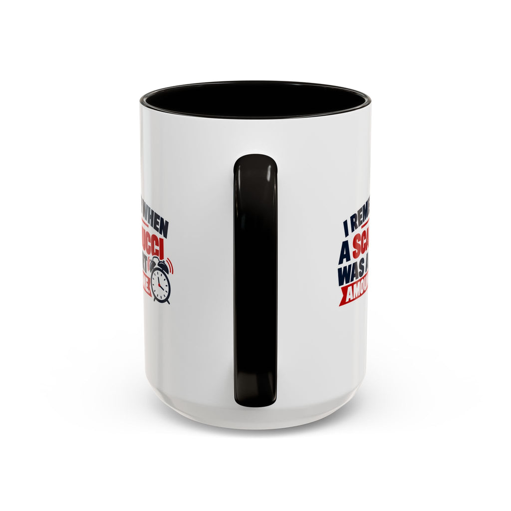 I Remember When a Scaramucci Was a Short Amount of Time | Political Humor Coffee Mug