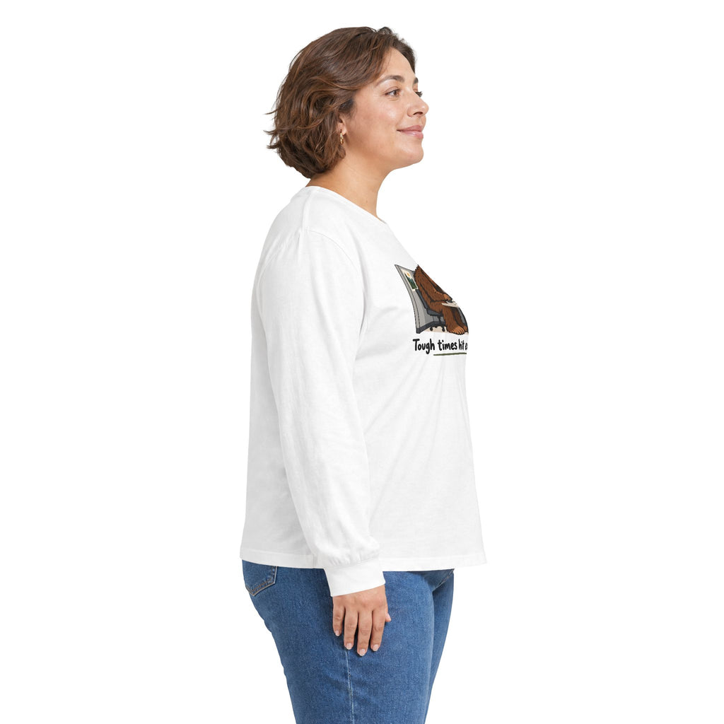 Tough Times Hit Everyone Bigfoot Long Sleeve Shirt | Funny Sasquatch Office Tee