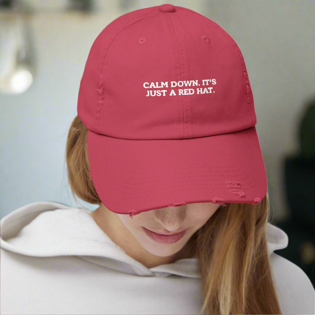 Unisex Distressed Cap - "Calm Down, It's Just a Red Hat"