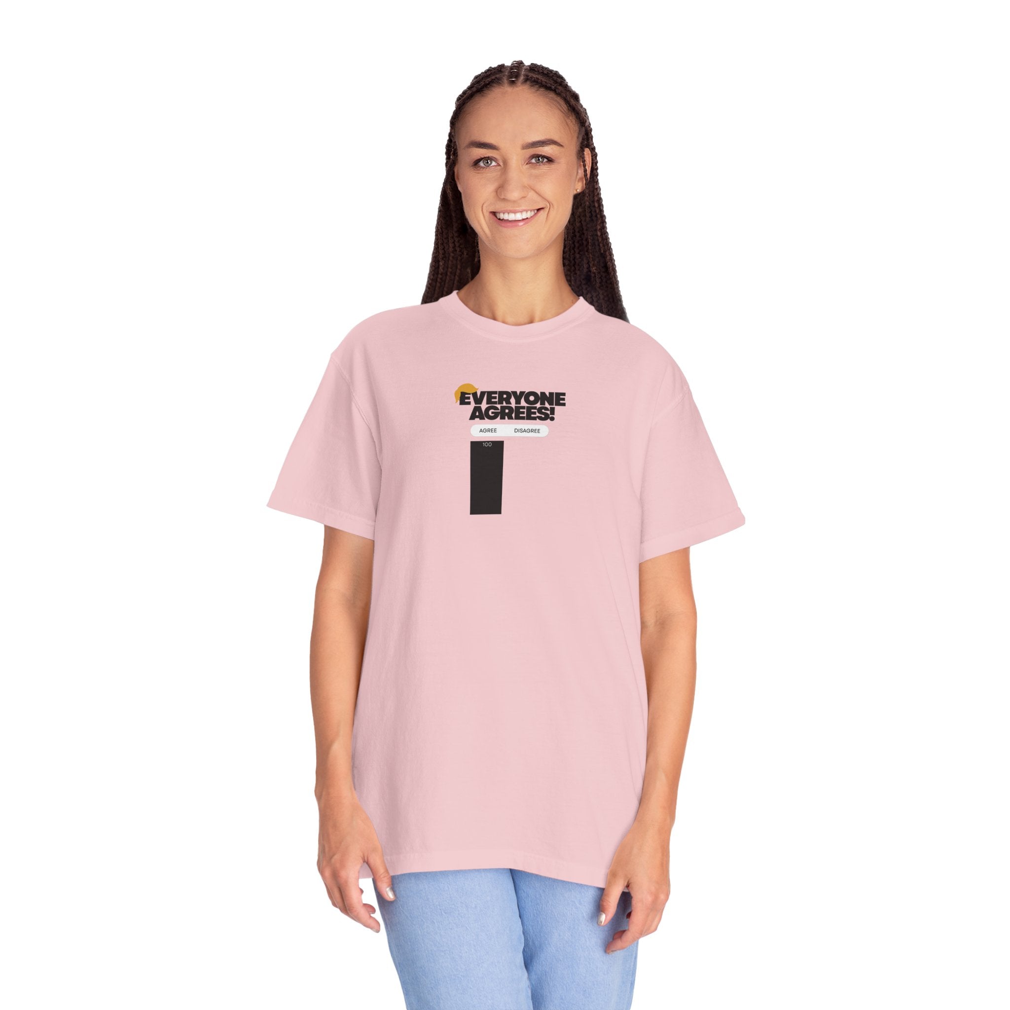 Everyone Agrees – Garment-Dyed Unisex T-Shirt