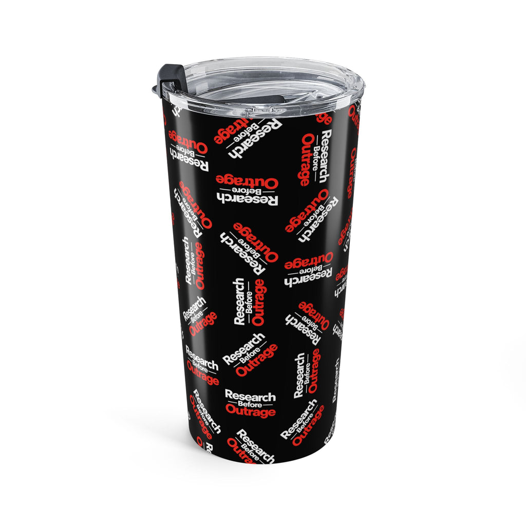 Research Before Outrage 20 oz Tumbler | Social Media & True Crime