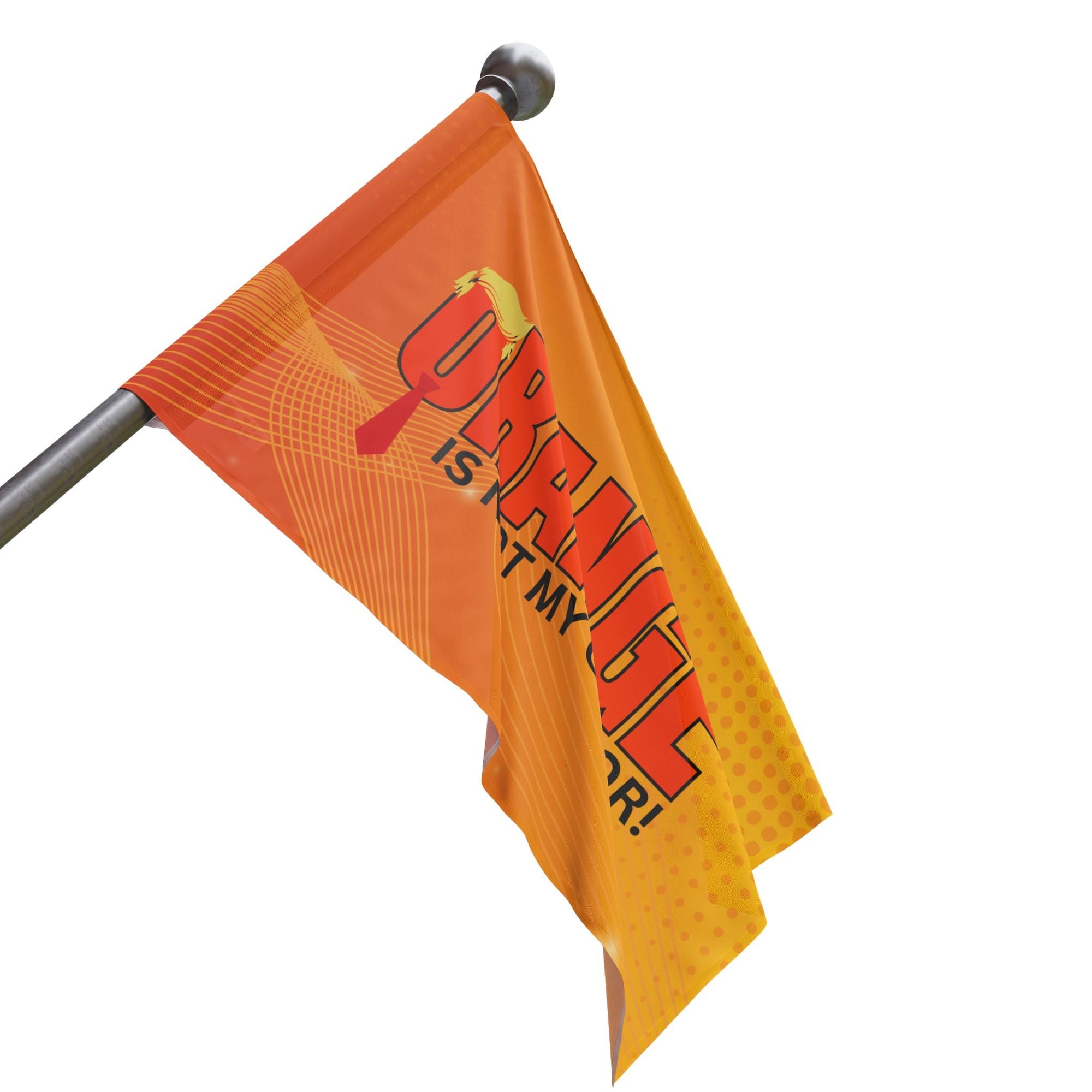 Orange Is Not My Color Flag Printify