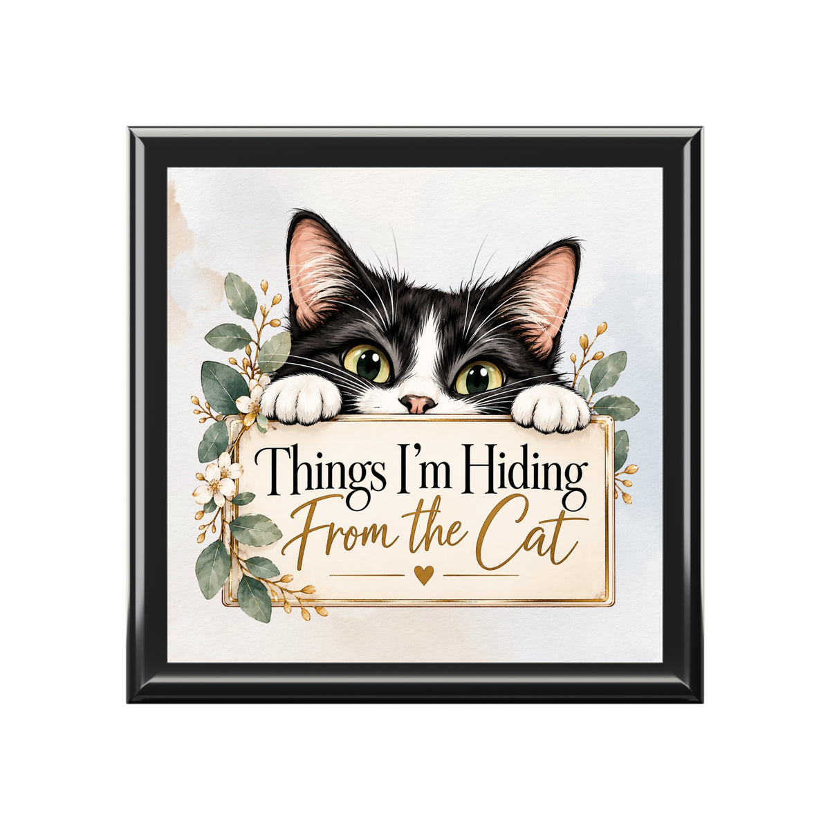 Things I’m Hiding From the Cat Keepsake Box | Funny Cat Lover Storage Box