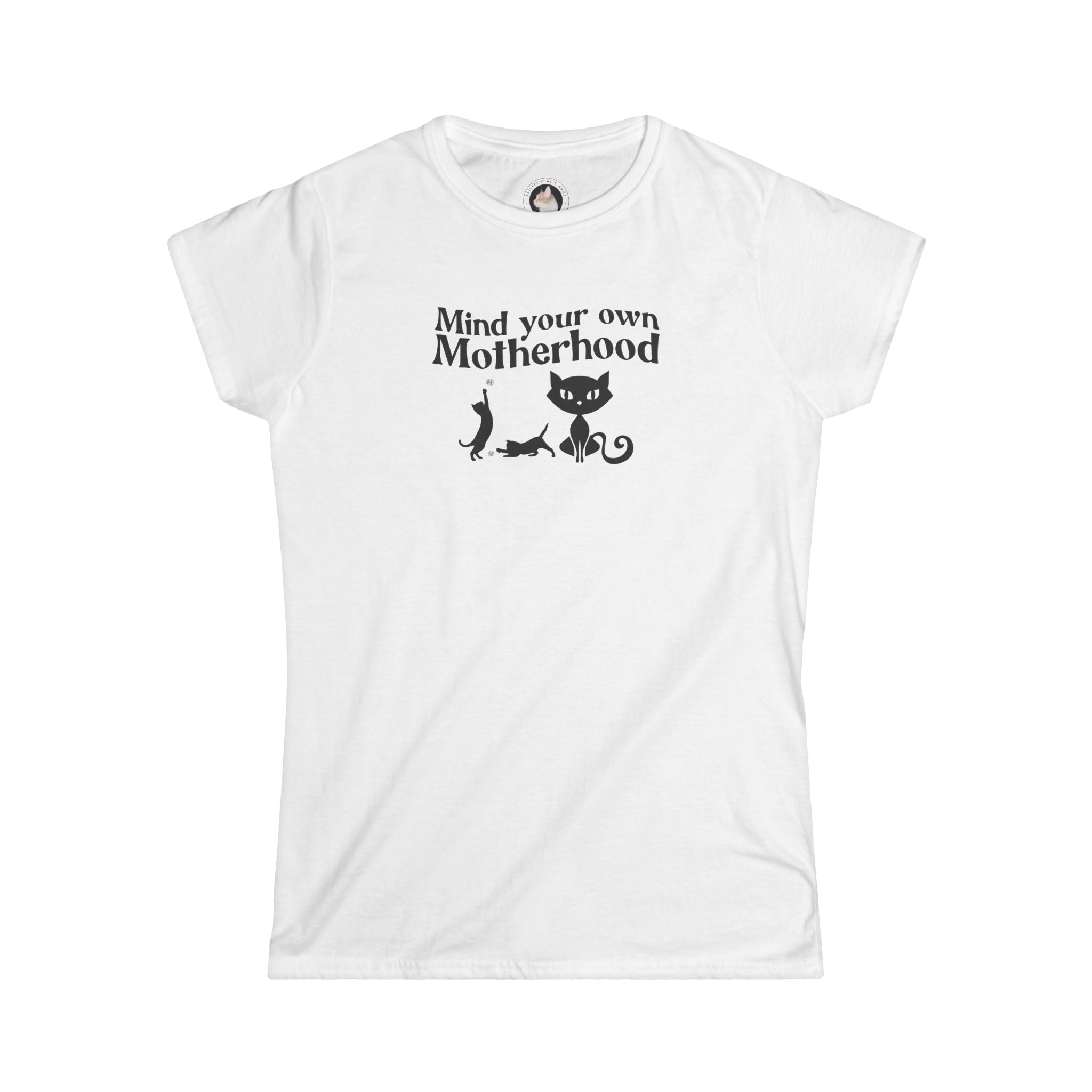 Mind Your Own Motherhood Women's Softstyle Tee - EpiAl's Shop