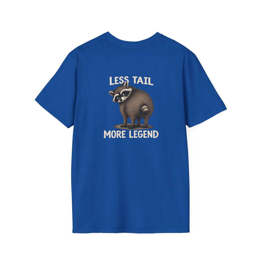 Less Tail, More Legend Jimothy Raccoon T-Shirt